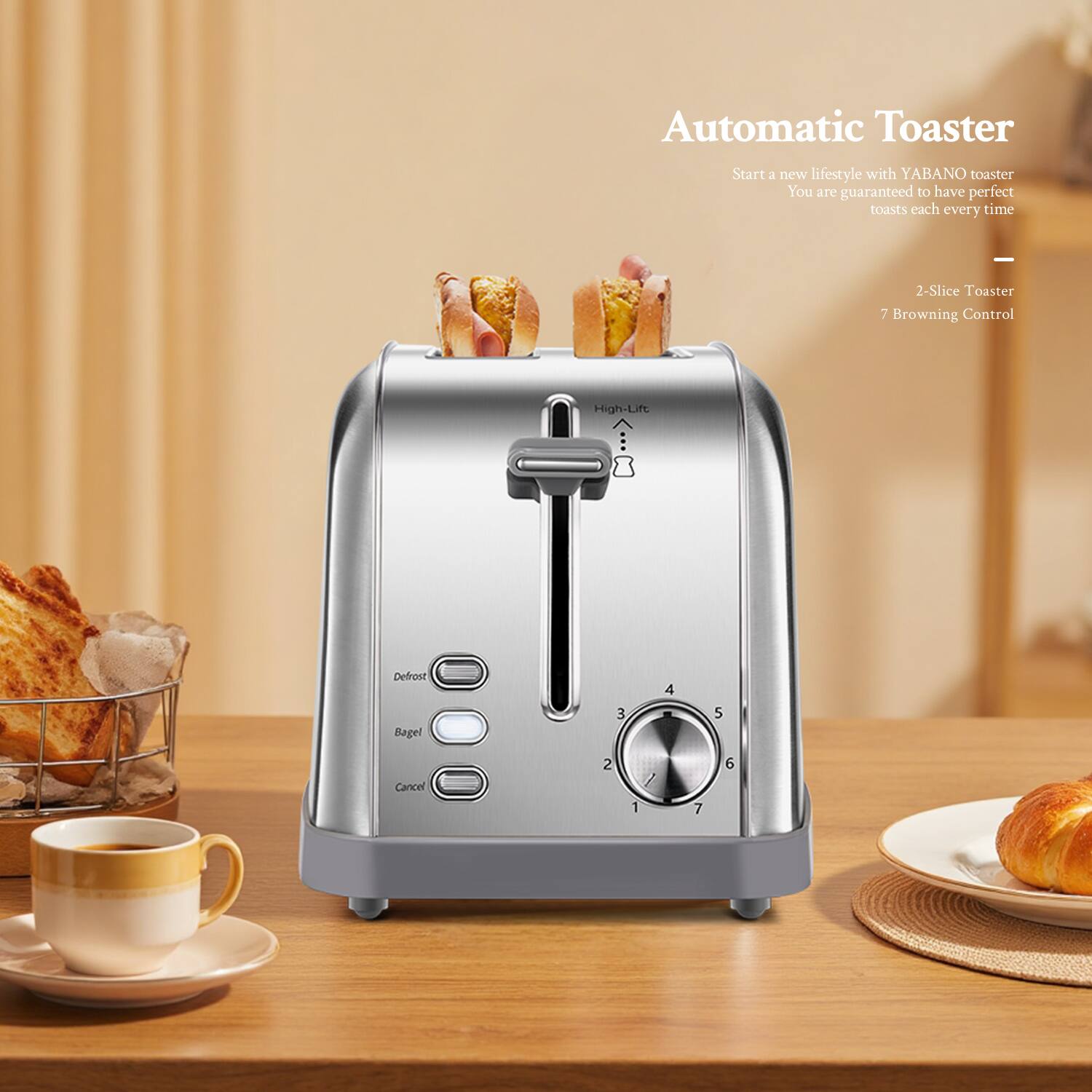 Automatic Toaster  
Start a new lifestyle with YABANO toaster. You are guaranteed to have perfect toasts each every time.  
- 2-Slice Toaster  
- 7 Browning Control  
- High-Lift Defrost  
- 4 Bagel  
- 3 S  
- 2  
- 6  
- Cancel  
- 1  
- 7