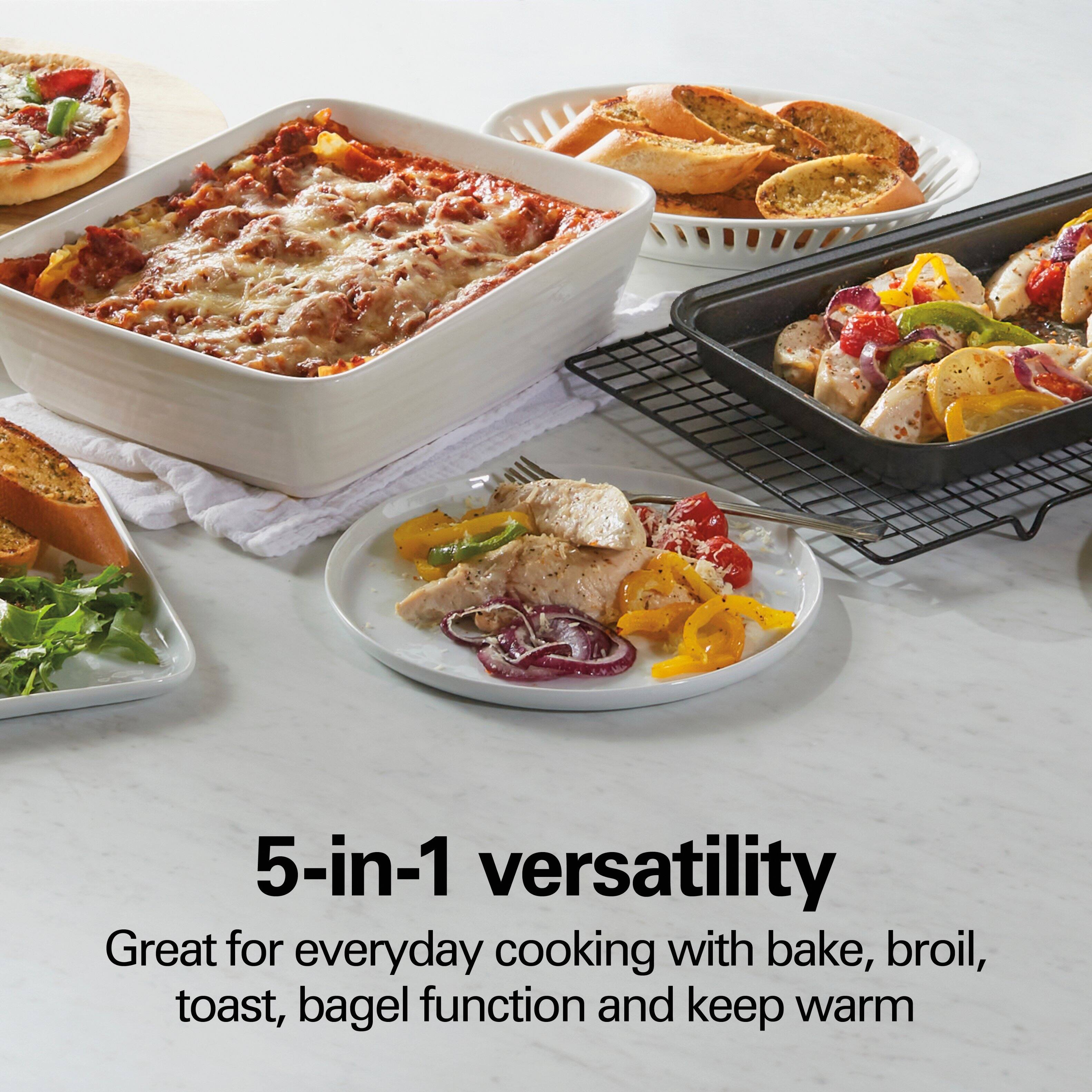 5-in-1 Versatility  
Great for everyday cooking with bake, broil, toast, bagel function, and keep warm