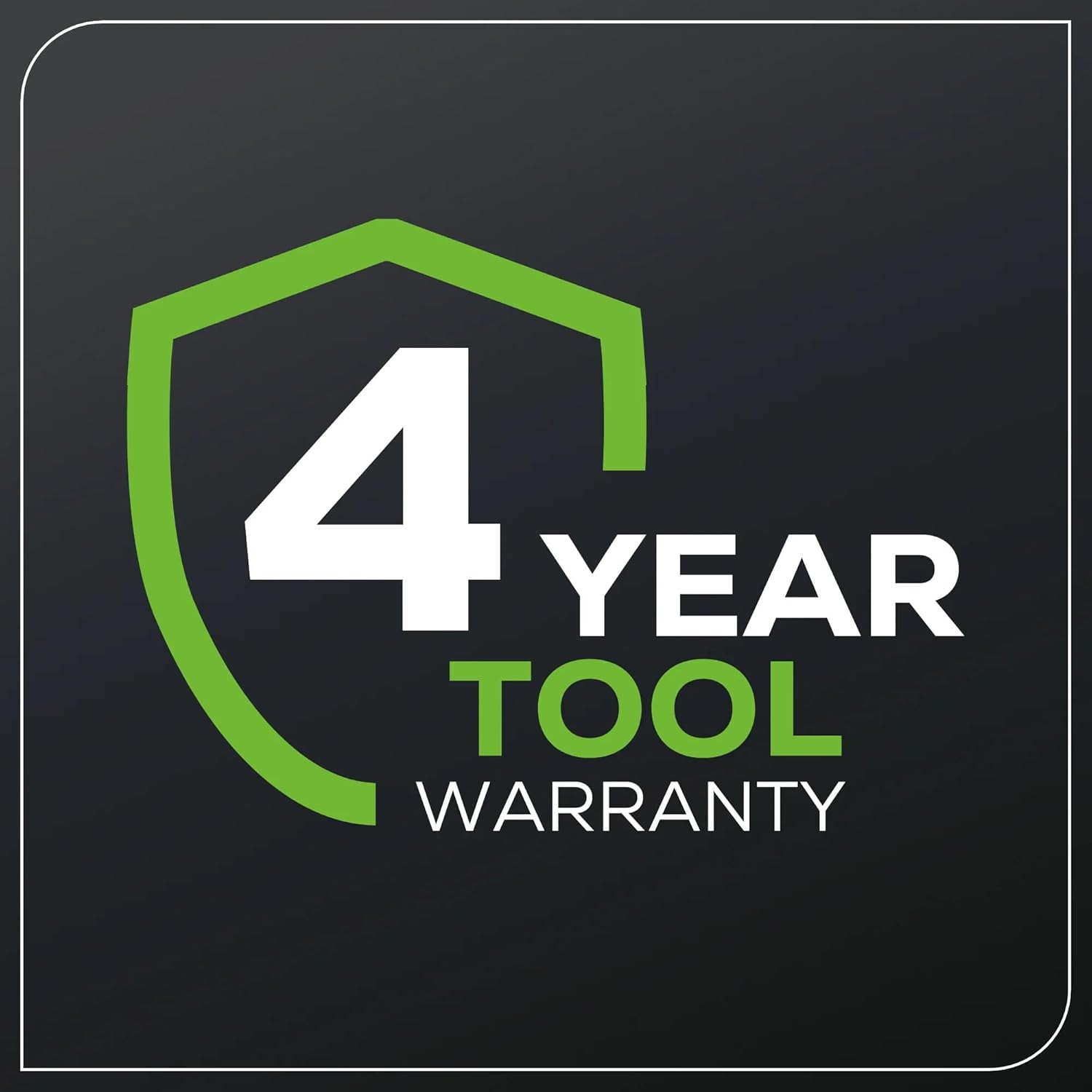 4 YEAR TOOL WARRANTY