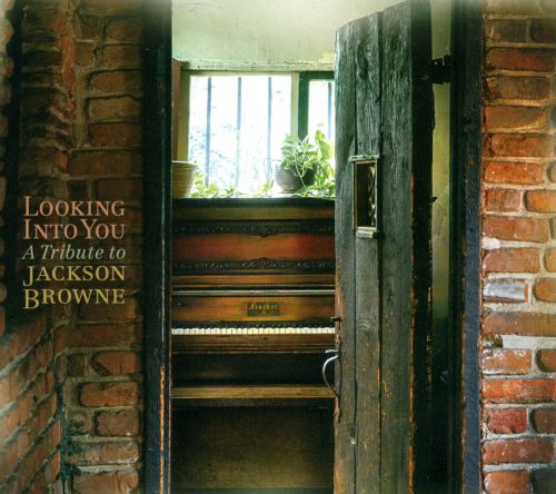  Looking into You: A Tribute to Jackson Browne [CD]