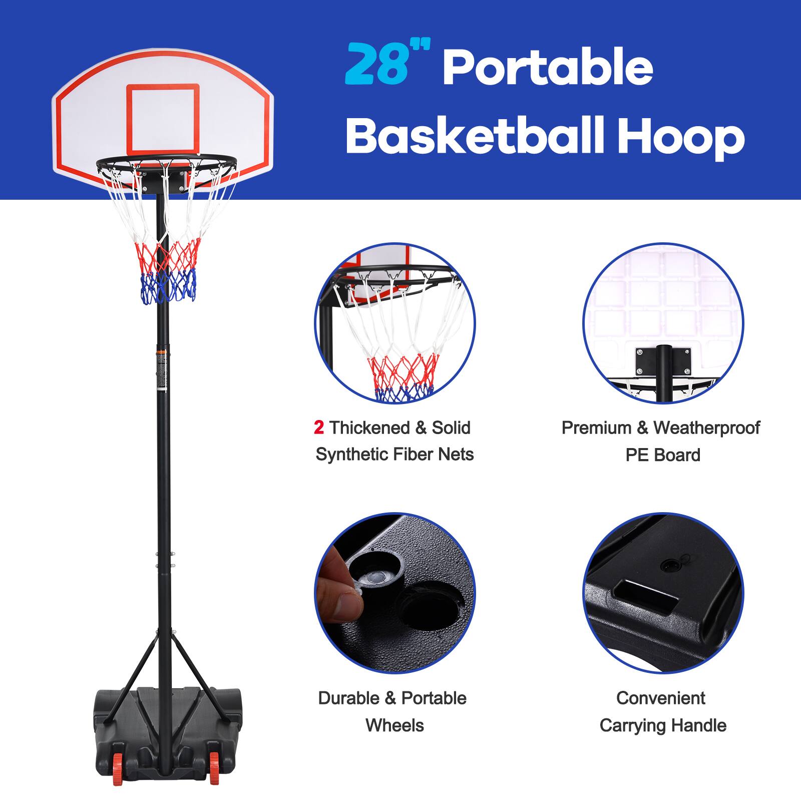 28" Portable Basketball Hoop

- 2 Thickened & Solid Synthetic Fiber Nets
- Premium & Weatherproof PE Board
- Durable & Portable Wheels
- Convenient Carrying Handle