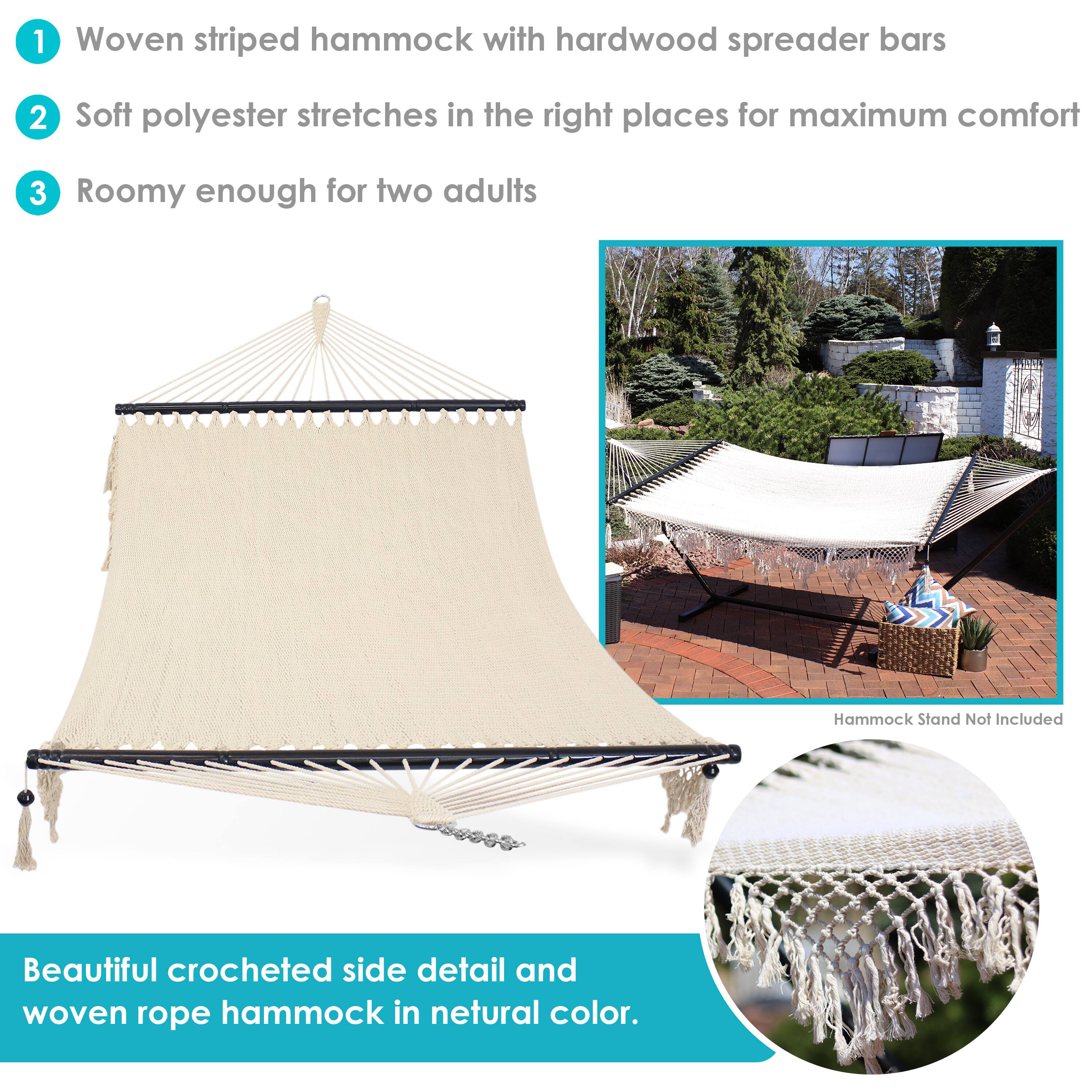 1. Woven striped hammock with hardwood spreader bars
2. Soft polyester stretches in the right places for maximum comfort
3. Roomy enough for two adults

Beautiful crocheted side detail and woven rope hammock in neutral color.

Hammock Stand Not Included