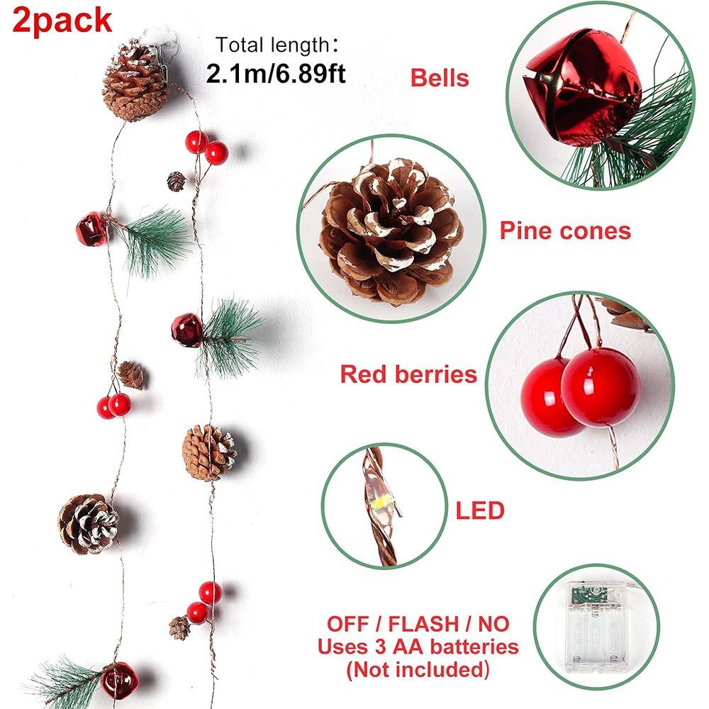 2pack  
Total length: 2.1m/6.89ft  

Bells  
Pine cones  
Red berries  
LED  

OFF / FLASH / NO  
Uses 3 AA batteries (Not included)