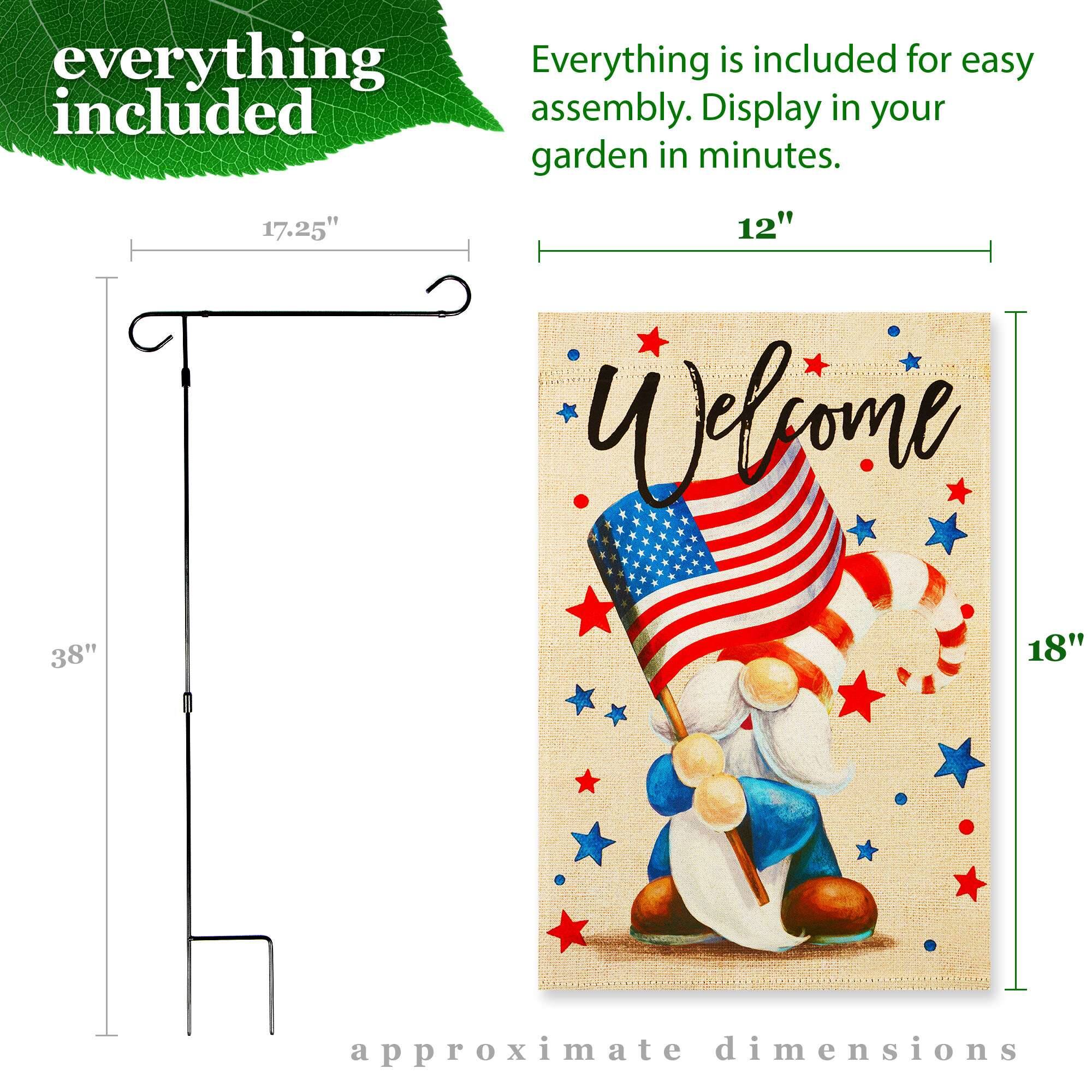 everything included

Everything is included for easy assembly. Display in your garden in minutes.

17.25" 12" 38" 18" approximate dimensions