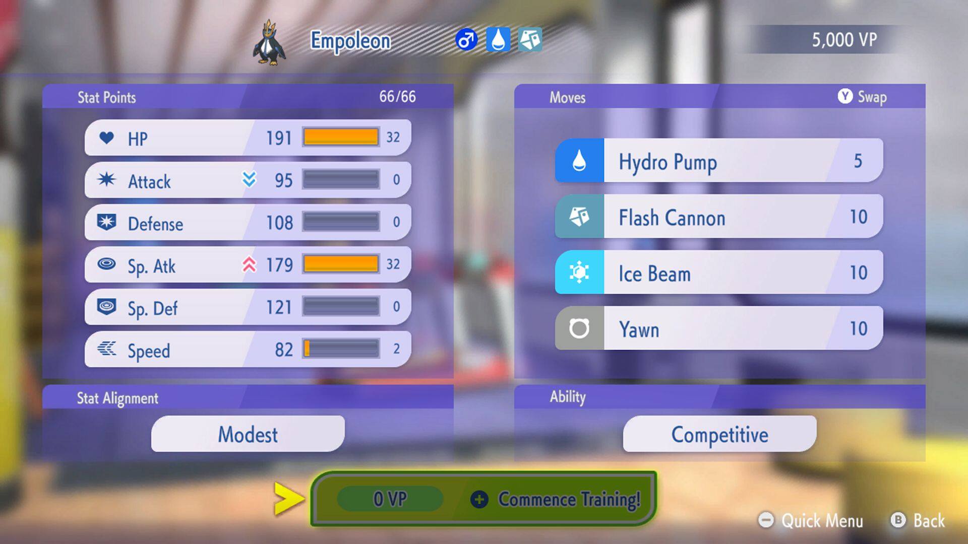 Empoleon  
5,000 VP  
Stat Points: 66/66  
Moves: Y Swap  
HP: 191 (32)  
Attack: 95 (0)  
Defense: 108 (0)  
Sp. Atk: 179 (32)  
Sp. Def: 121 (0)  
Speed: 82 (2)  
Stat Alignment: Modest  
Ability: Competitive  
Moves:  
- Hydro Pump (5)  
- Flash Cannon (10)  
- Ice Beam (10)  
- Yawn (10)  
0 VP  
Commence Training!  
Quick Menu  
Back