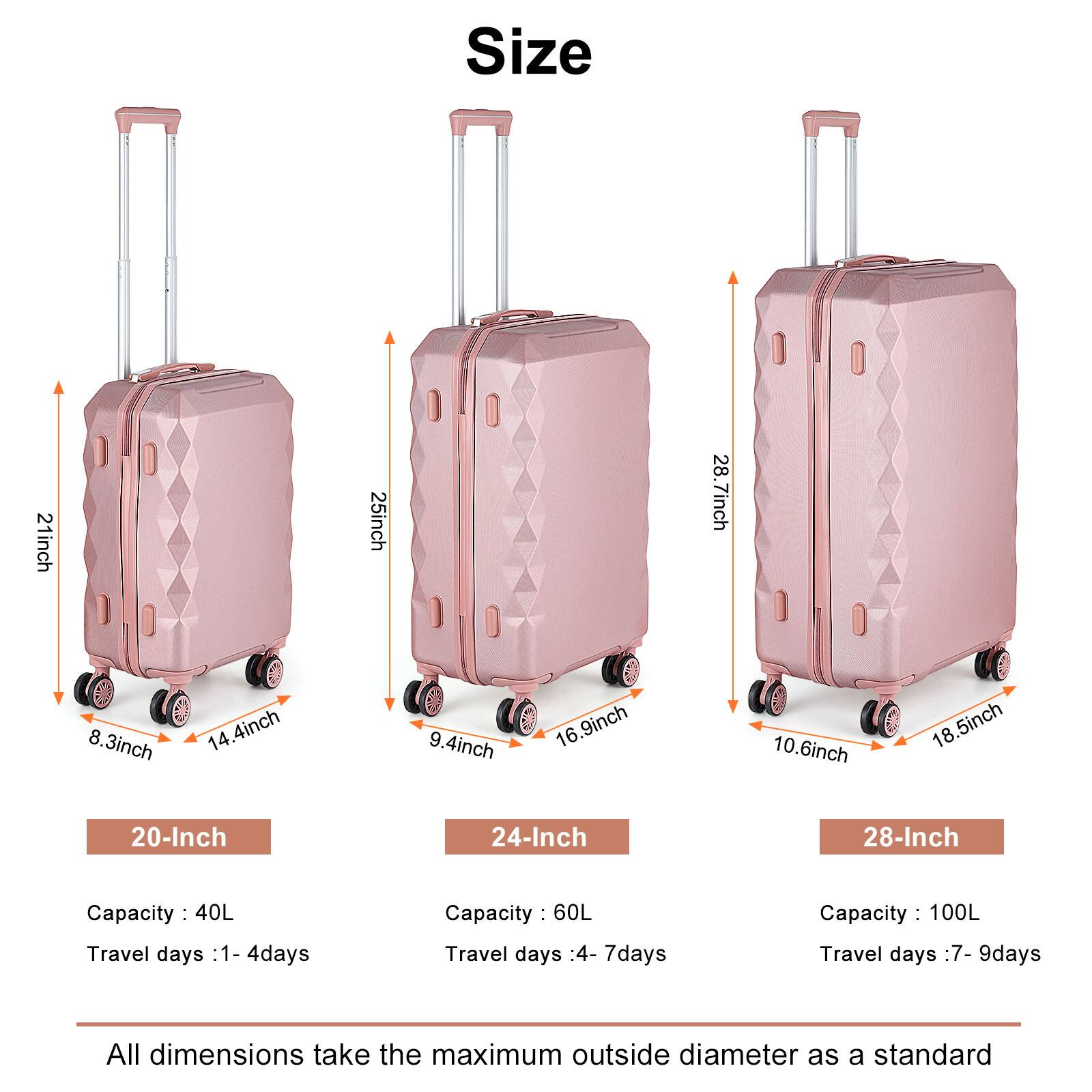 Size

20-Inch  
- Height: 21 inch  
- Width: 14.4 inch  
- Depth: 8.3 inch  
- Capacity: 40L  
- Travel days: 1-4 days  

24-Inch  
- Height: 25 inch  
- Width: 16.9 inch  
- Depth: 9.4 inch  
- Capacity: 60L  
- Travel days: 4-7 days  

28-Inch  
- Height: 28.7 inch  
- Width: 18.5 inch  
- Depth: 10.6 inch  
- Capacity: 100L  
- Travel days: 7-9 days  

All dimensions take the maximum outside diameter as a standard