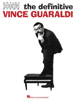 Hal Leonard - The Definitive Vince Guaraldi Artist Transcriptions Softcover Sheet Music for Piano/Keyboard, 31 Songs