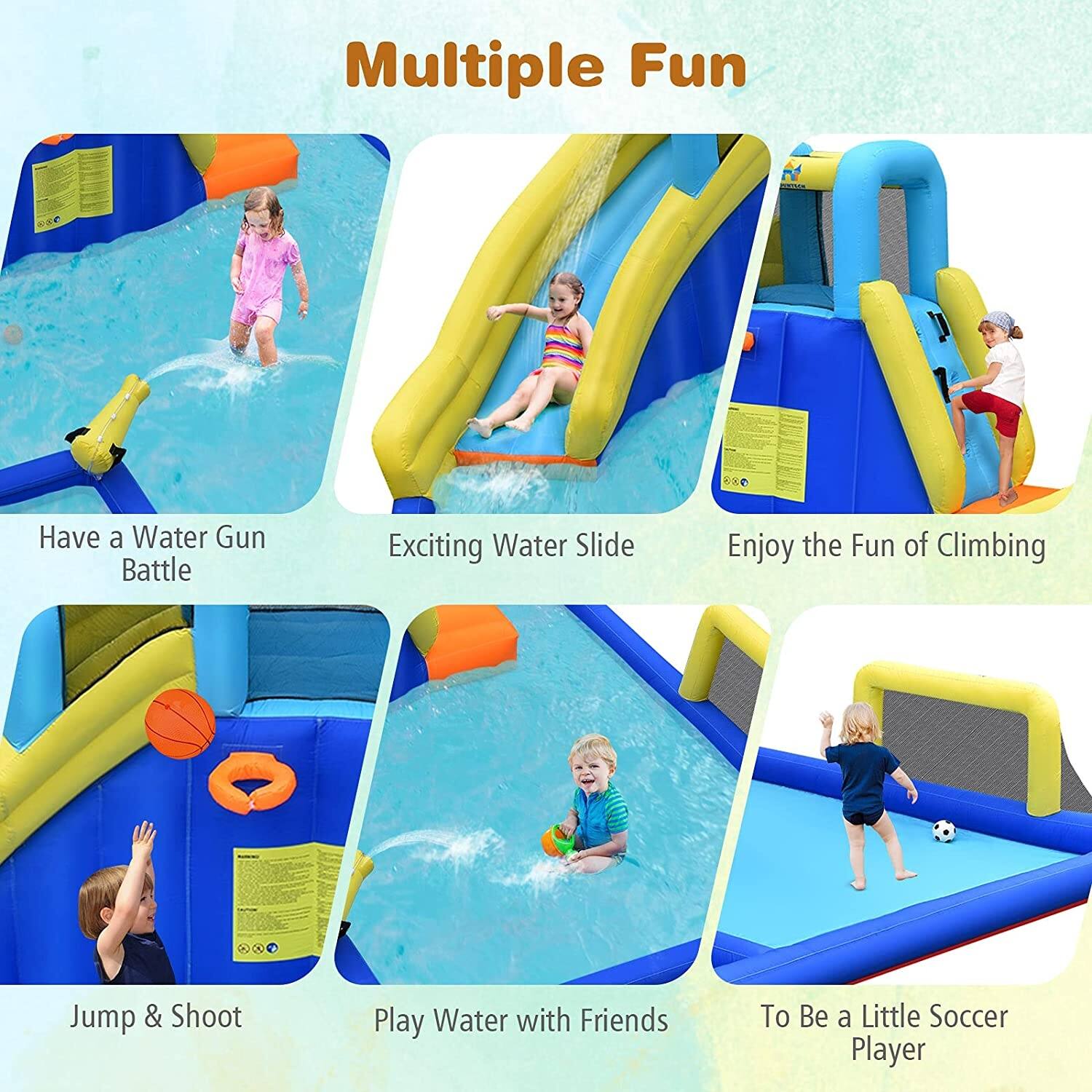 Multiple Fun

- Have a Water Gun Battle
- Exciting Water Slide
- Enjoy the Fun of Climbing
- Jump & Shoot
- Play Water with Friends
- To Be a Little Soccer Player