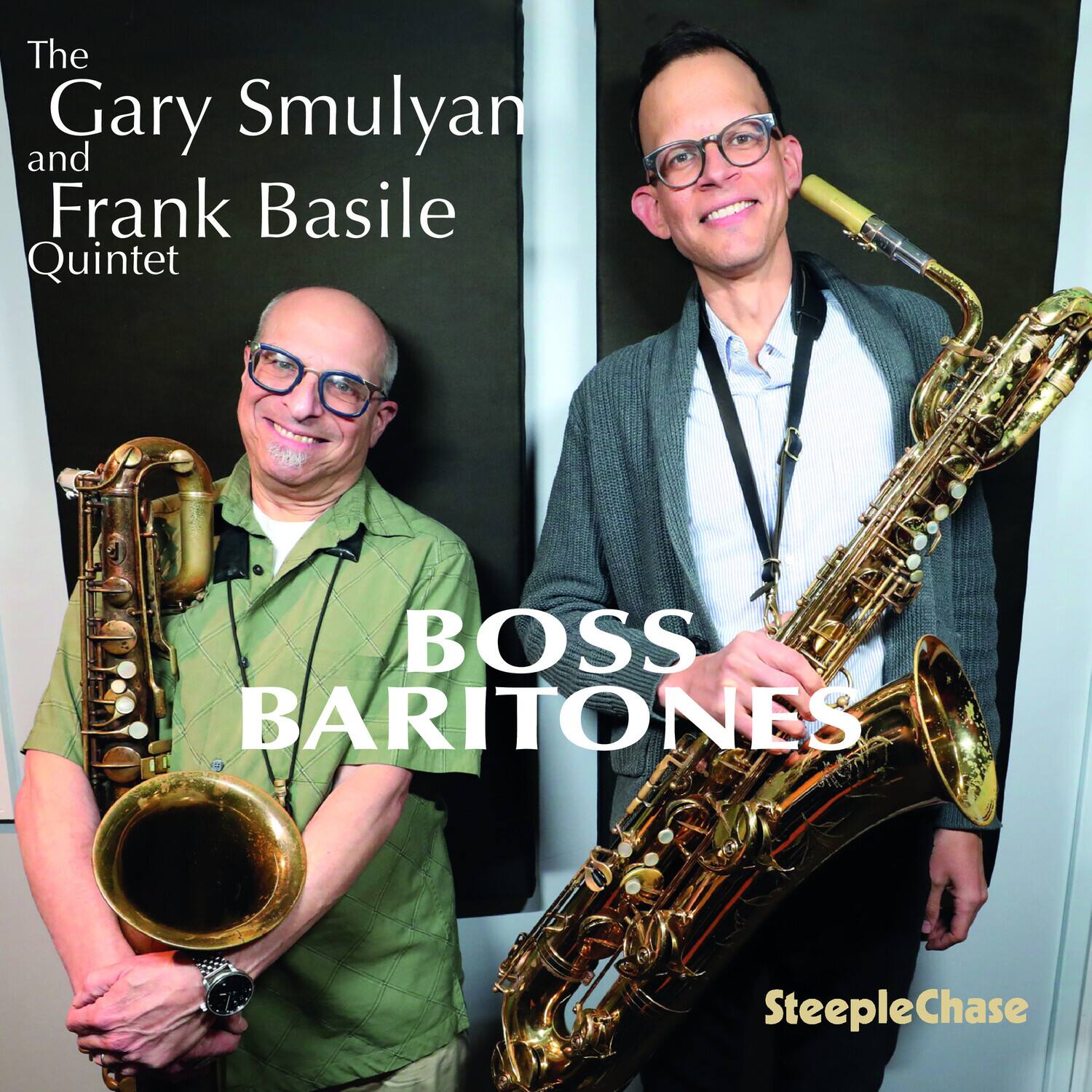 The Gary Smulyan and Frank Basile Quintet  
BOSS BARITONES  
SteepleChase