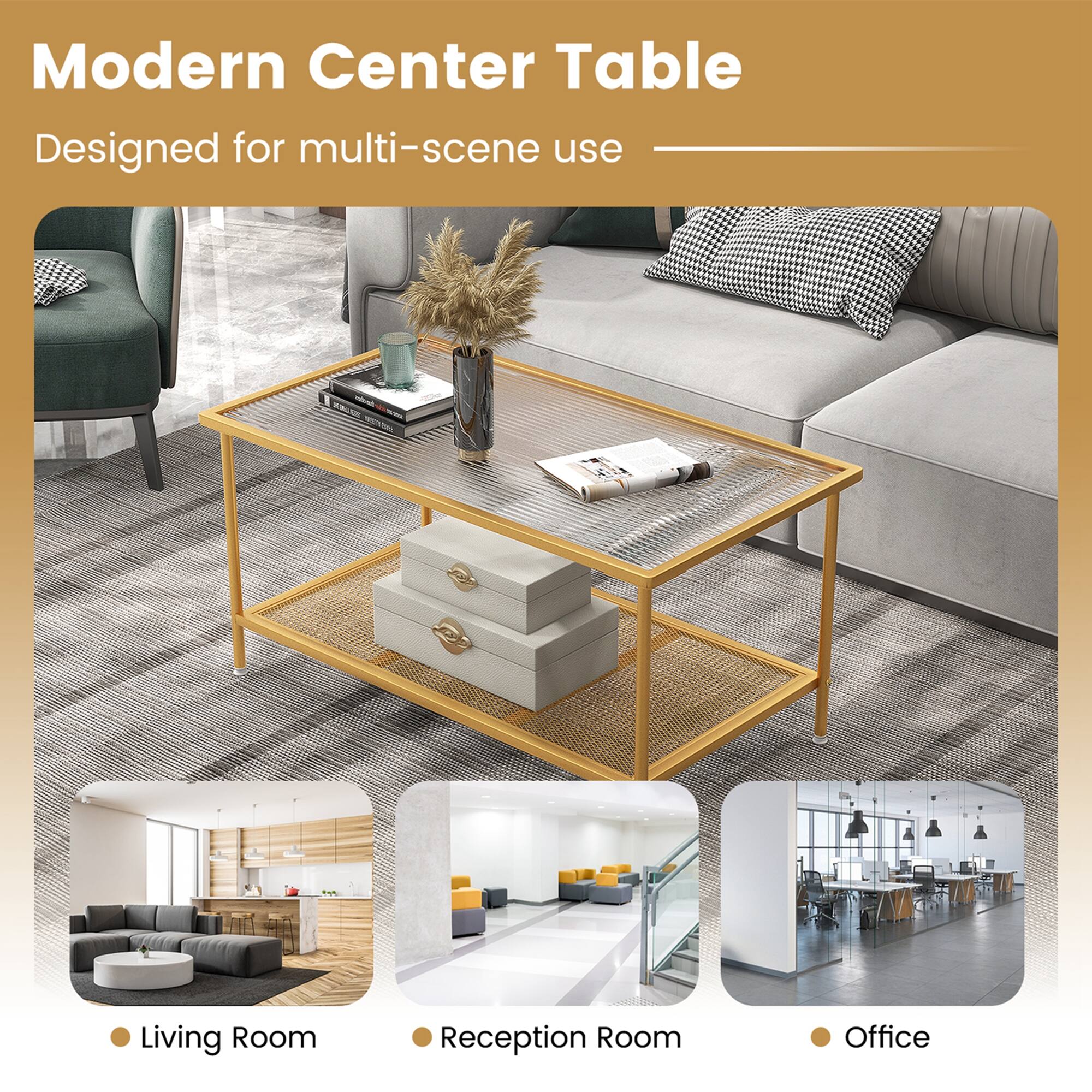 Modern Center Table  
Designed for multi-scene use  

Living Room  
Reception Room  
Office