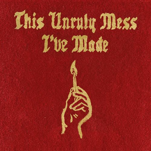  This Unruly Mess I've Made [CD] [PA]