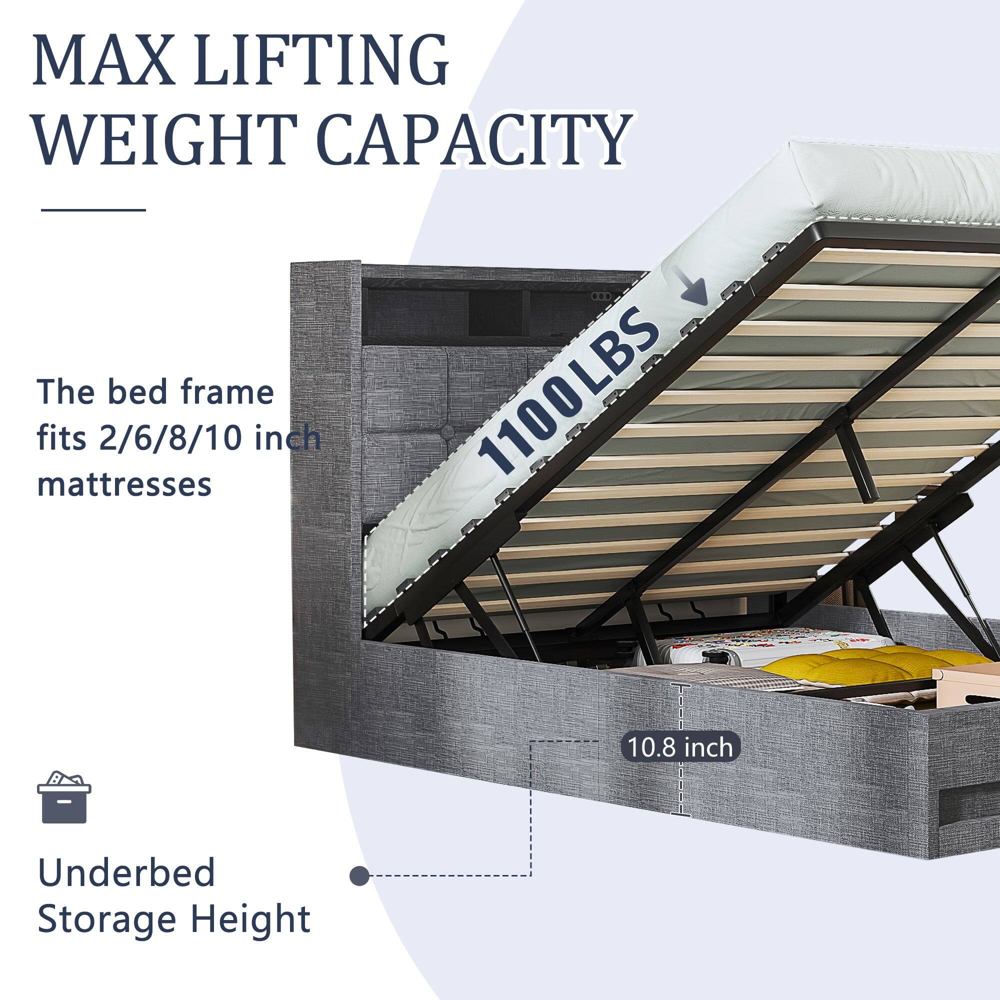 MAX LIFTING WEIGHT CAPACITY

The bed frame fits 2/6/8/10 inch mattresses

1100LBS

Underbed Storage Height

10.8 inch