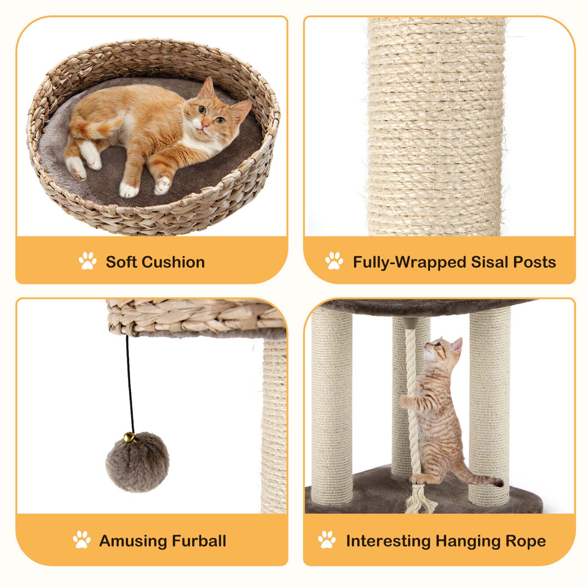 - Soft Cushion
- Fully-Wrapped Sisal Posts
- Amusing Furball
- Interesting Hanging Rope