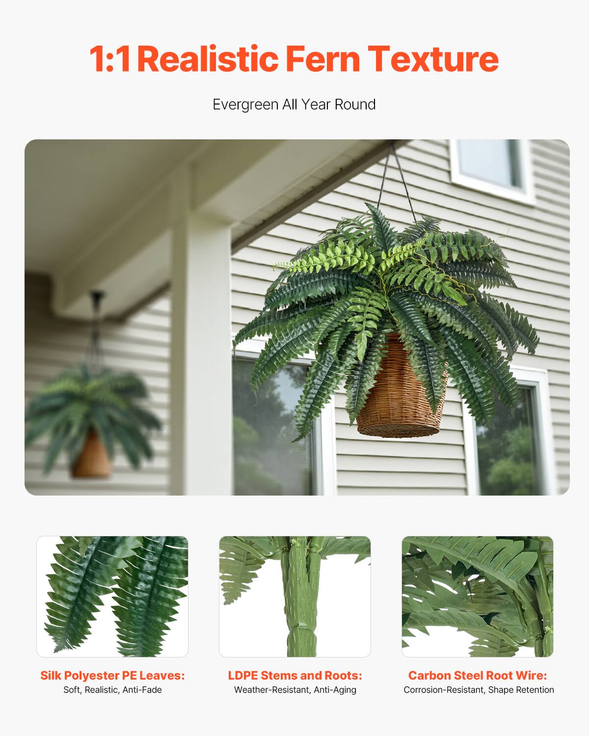 1:1 Realistic Fern Texture
Evergreen All Year Round

Silk Polyester PE Leaves: Soft, Realistic, Anti-Fade
LDPE Stems and Roots: Weather-Resistant, Anti-Aging
Carbon Steel Root Wire: Corrosion-Resistant, Shape Retention