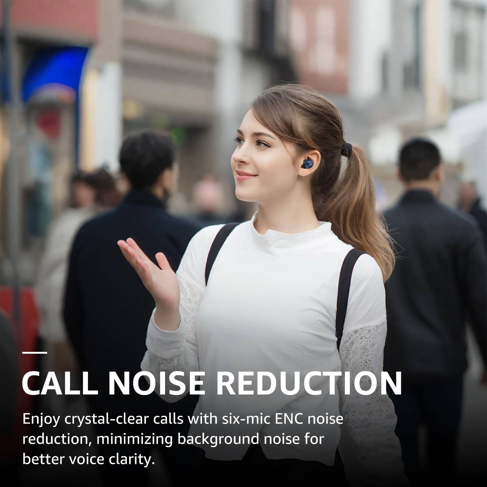 CALL NOISE REDUCTION
Enjoy crystal-clear calls with six-mic ENC noise reduction, minimizing background noise for better voice clarity.