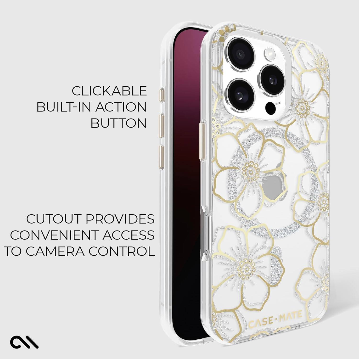 CLICKABLE BUILT-IN ACTION BUTTON

CUTOUT PROVIDES CONVENIENT ACCESS TO CAMERA CONTROL

CASE-MATE