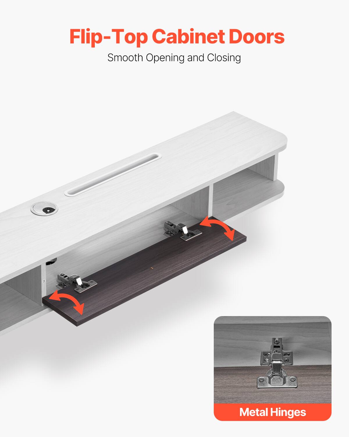 Flip-Top Cabinet Doors  
Smooth Opening and Closing  

Metal Hinges