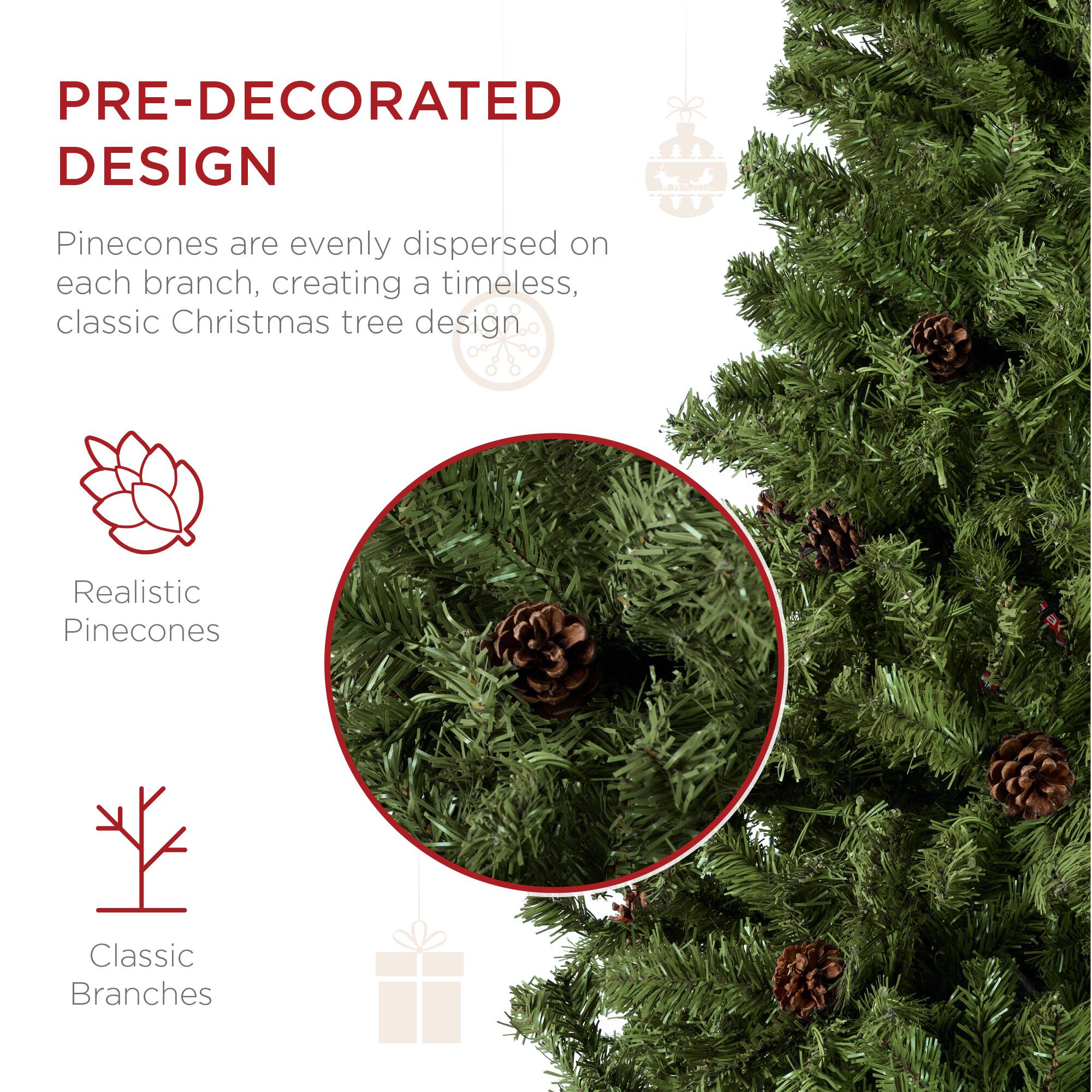 PRE-DECORATED DESIGN

Pinecones are evenly dispersed on each branch, creating a timeless, classic Christmas tree design.

- Realistic Pinecones
- Classic Branches