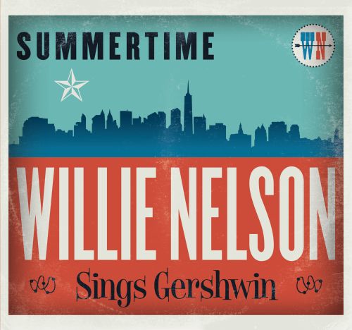  Summertime: Willie Nelson Sings Gershwin [CD]