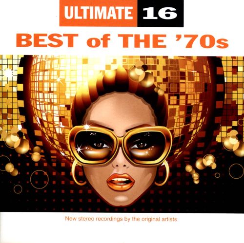  Ultimate 16: Best of the '70s [CD]