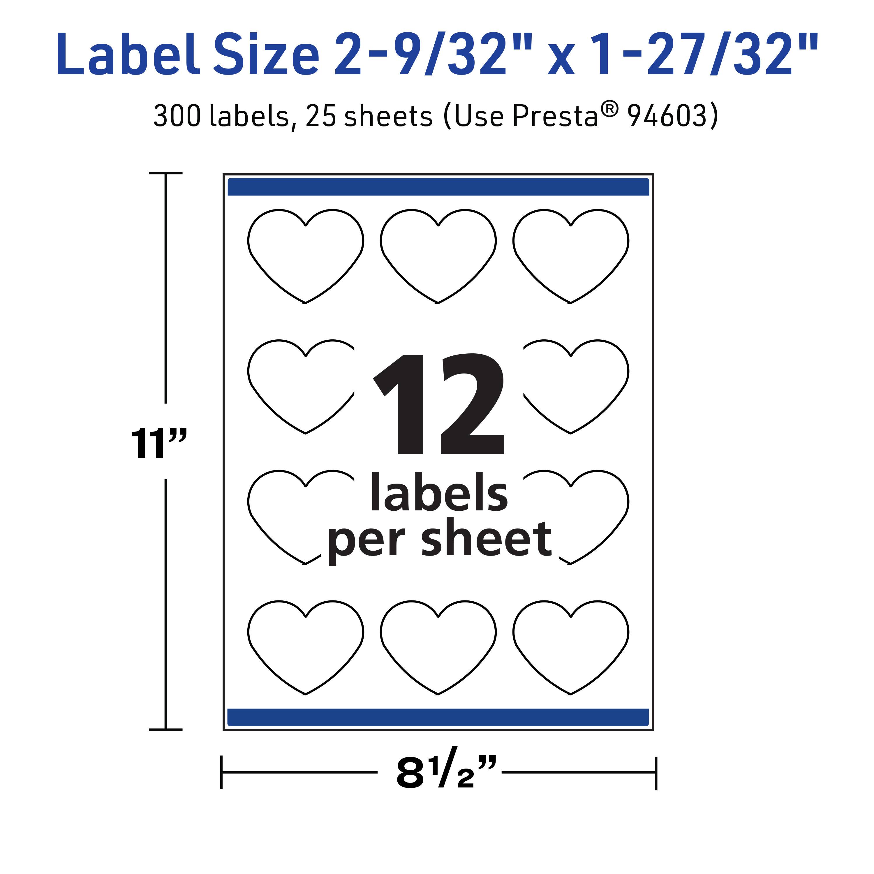 Label Size 2-9/32" x 1-27/32"  
300 labels, 25 sheets (Use Presta® 94603)  
11" x 8½"  
12 labels per sheet