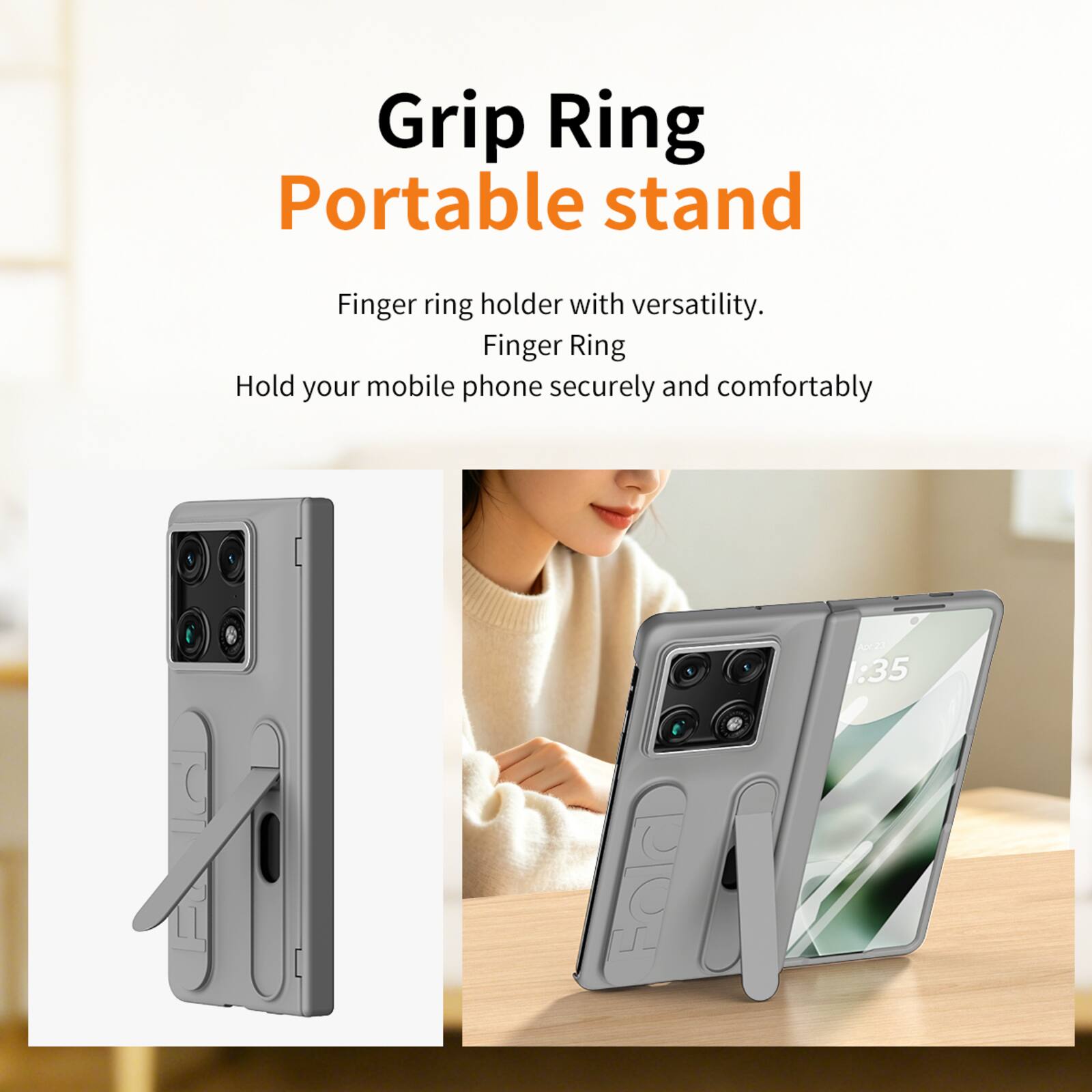Grip Ring Portable stand

Finger ring holder with versatility. Finger Ring Hold your mobile phone securely and comfortably

A2 :35