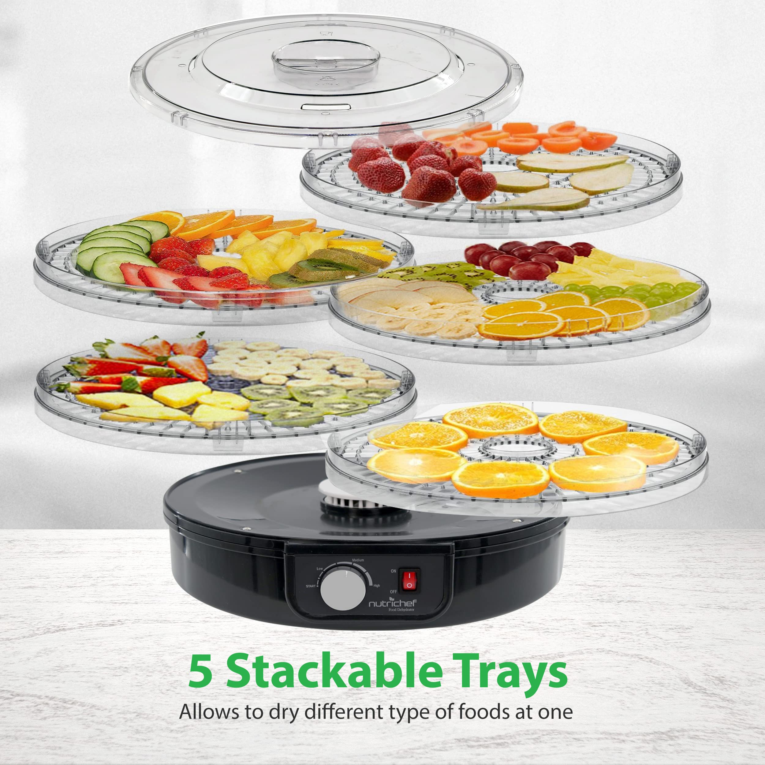 5 Stackable Trays  
Allows to dry different type of foods at one