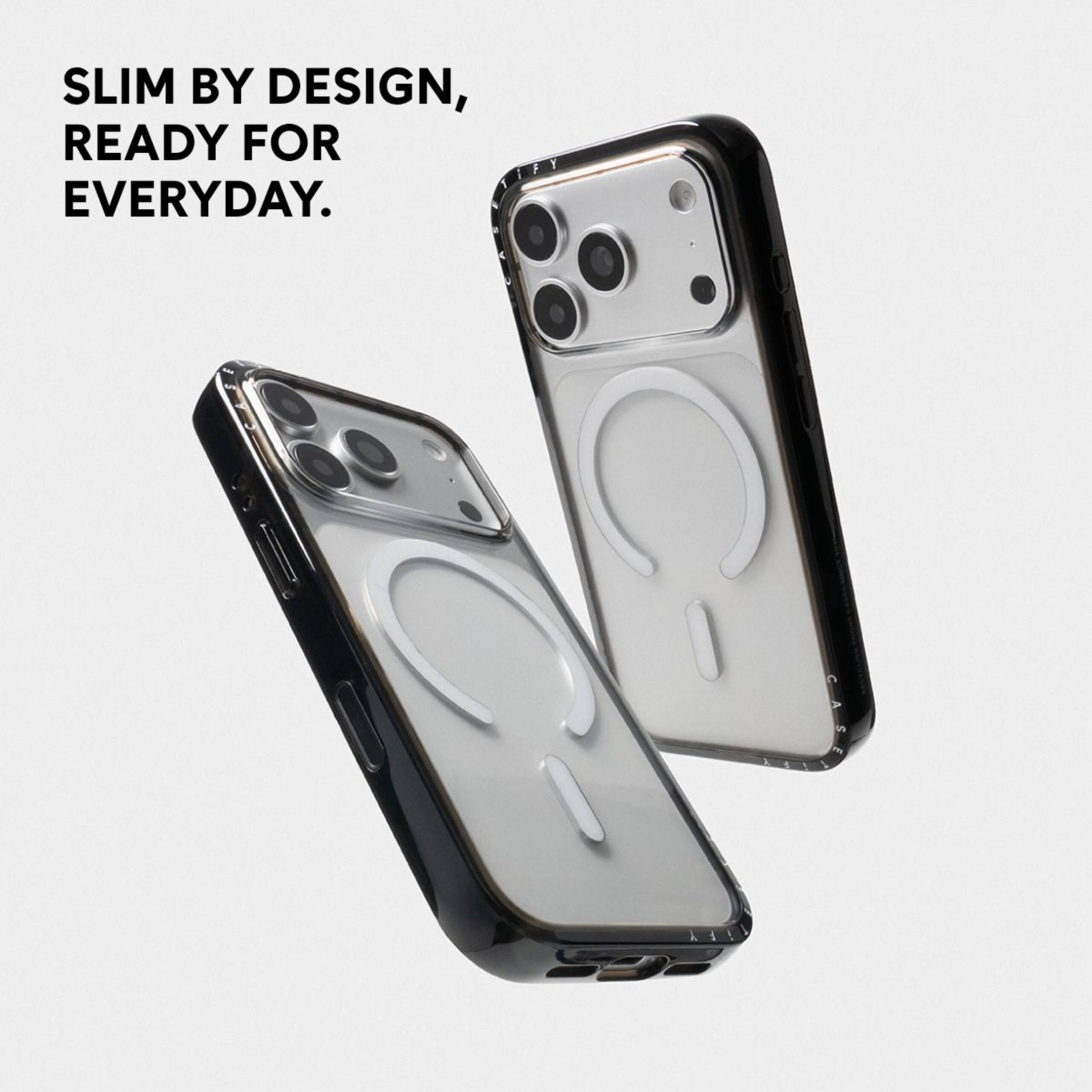 SLIM BY DESIGN, READY FOR EVERYDAY.