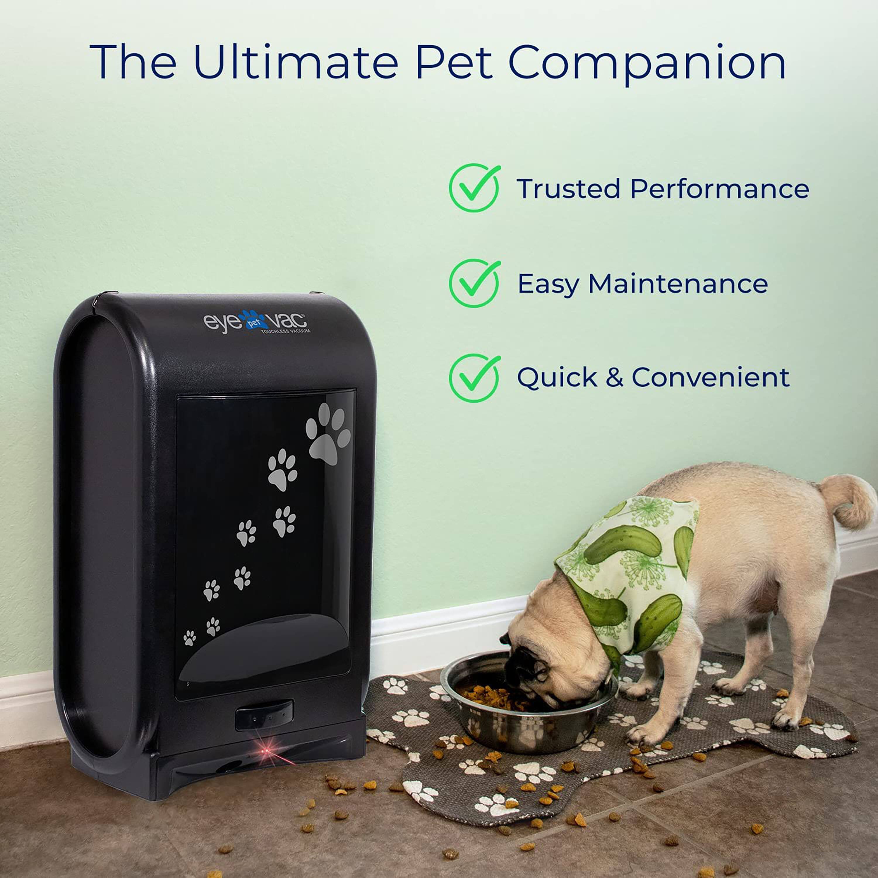 The Ultimate Pet Companion

Trusted Performance
Easy Maintenance
Quick & Convenient