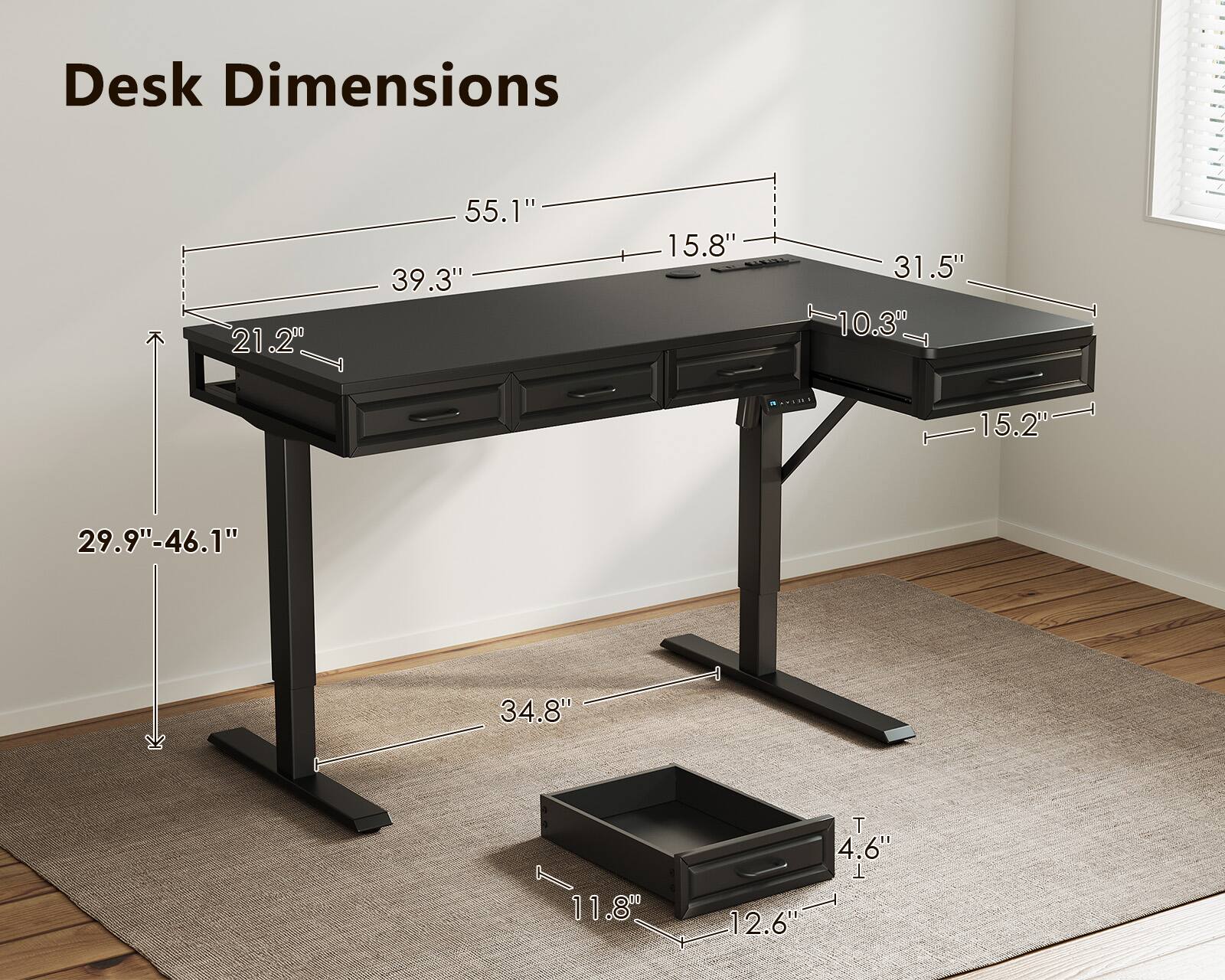 Desk Dimensions

- Length: 55.1"
- Width: 39.3"
- Depth: 15.8"
- Height: 29.9"-46.1"
- Drawer Height: 15.2"
- Drawer Width: 31.5"
- Drawer Depth: 10.3"
- Drawer Height: 11.8"
- Drawer Width: 12.6"
- Drawer Depth: 4.6"