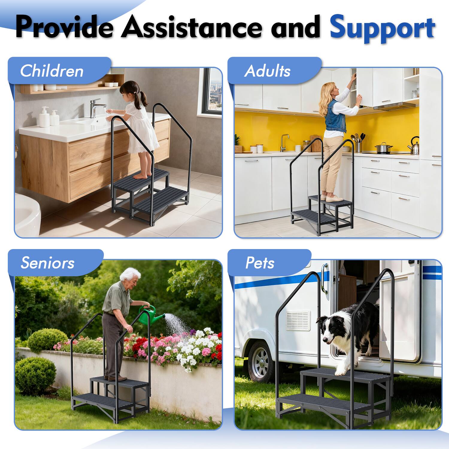 Provide Assistance and Support

Children

Adults

Seniors

Pets