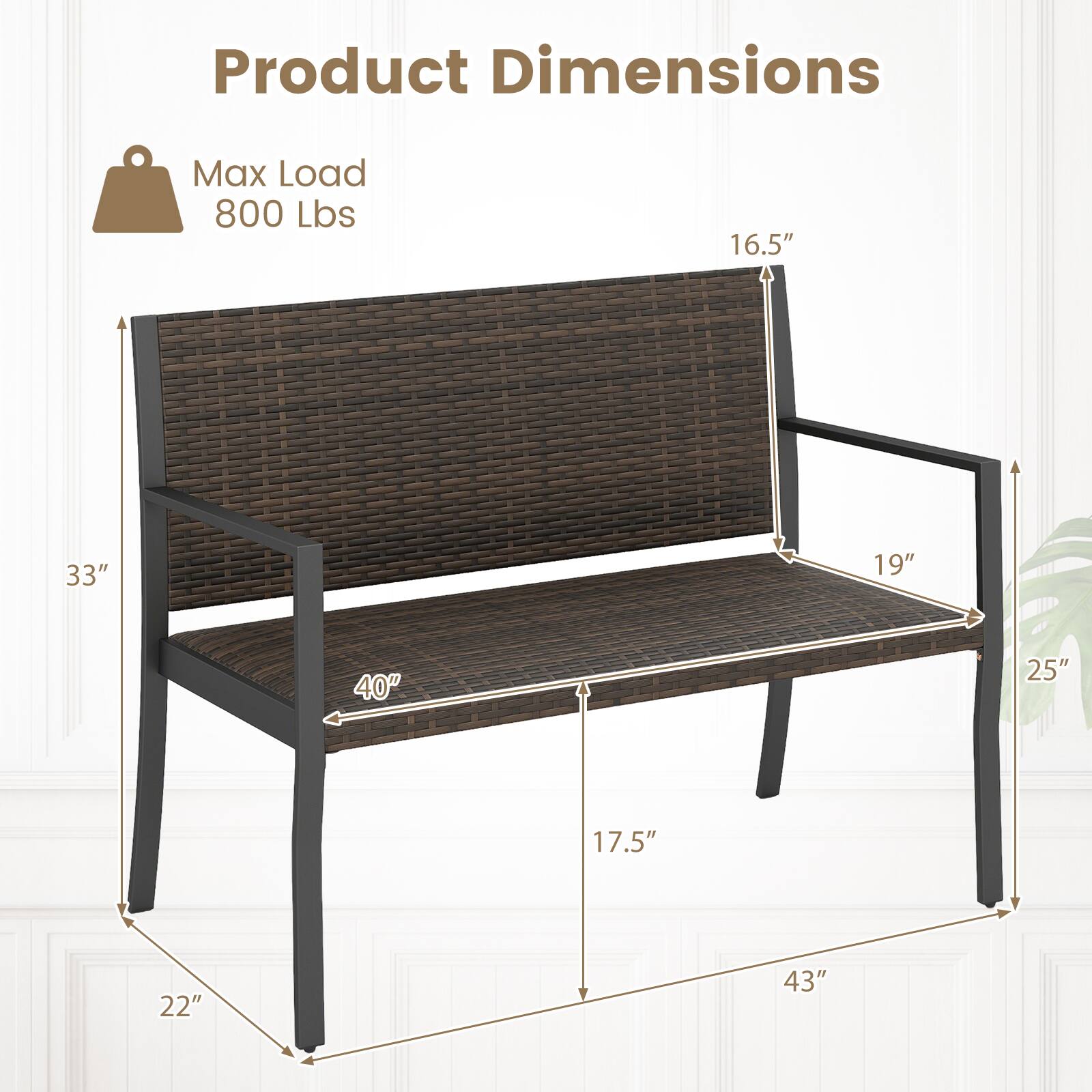 Product Dimensions  
Max Load 800 Lbs  
16.5" x 33" x 19" x 40" x 25" x 17.5" x 22" x 43"