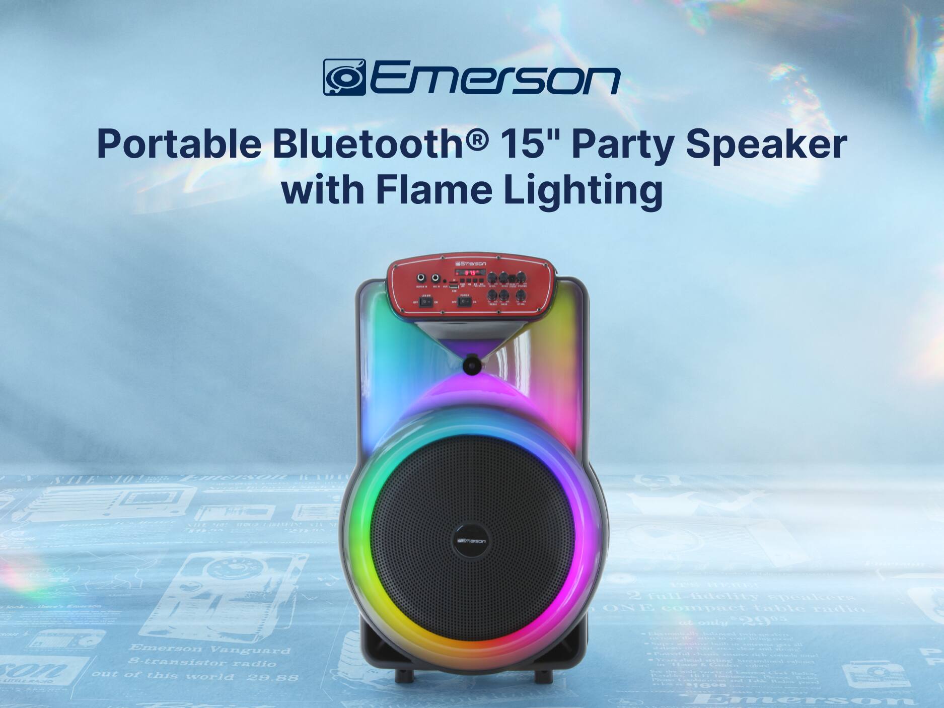 Emerson Portable Bluetooth ® 15" Party Speaker with Flame Lighting
Emerson Vanguard S-transistor radio
out of this world 29.88
42TLZ
me C
2 full-hdelity speakers ON 1G compuet bable Padio
cLL ondo 2900 n
- - C - - o MS - F Pain | - - - 10208 1 Emerson