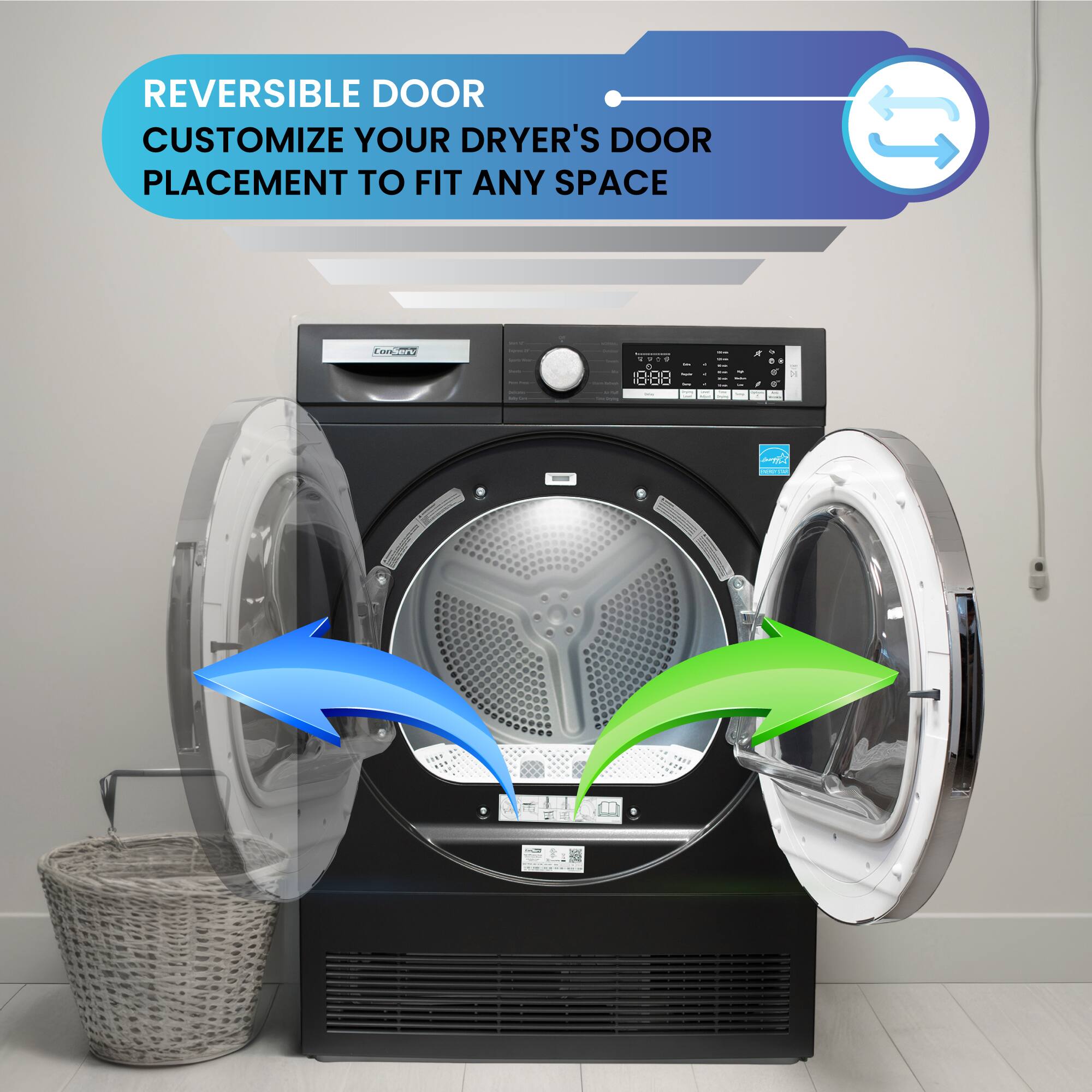 REVERSIBLE DOOR  
CUSTOMIZE YOUR DRYER'S DOOR PLACEMENT TO FIT ANY SPACE