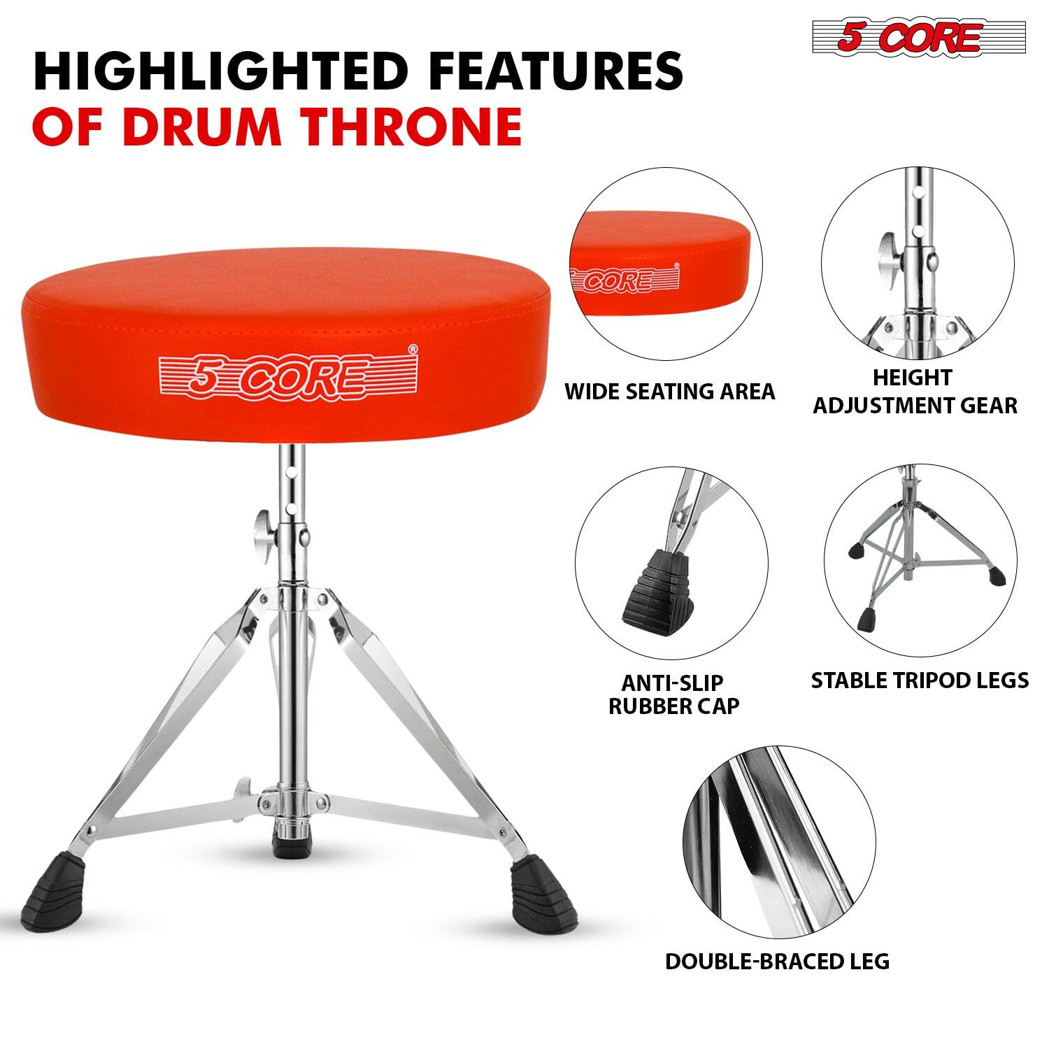 HIGHLIGHTED FEATURES OF DRUM THRONE

- WIDE SEATING AREA
- HEIGHT ADJUSTMENT GEAR
- ANTI-SLIP RUBBER CAP
- STABLE TRIPOD LEGS
- DOUBLE-BRACED LEG