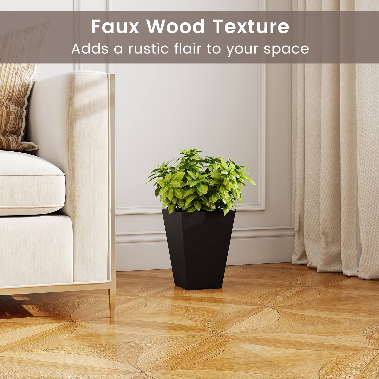 Faux Wood Texture  
Adds a rustic flair to your space