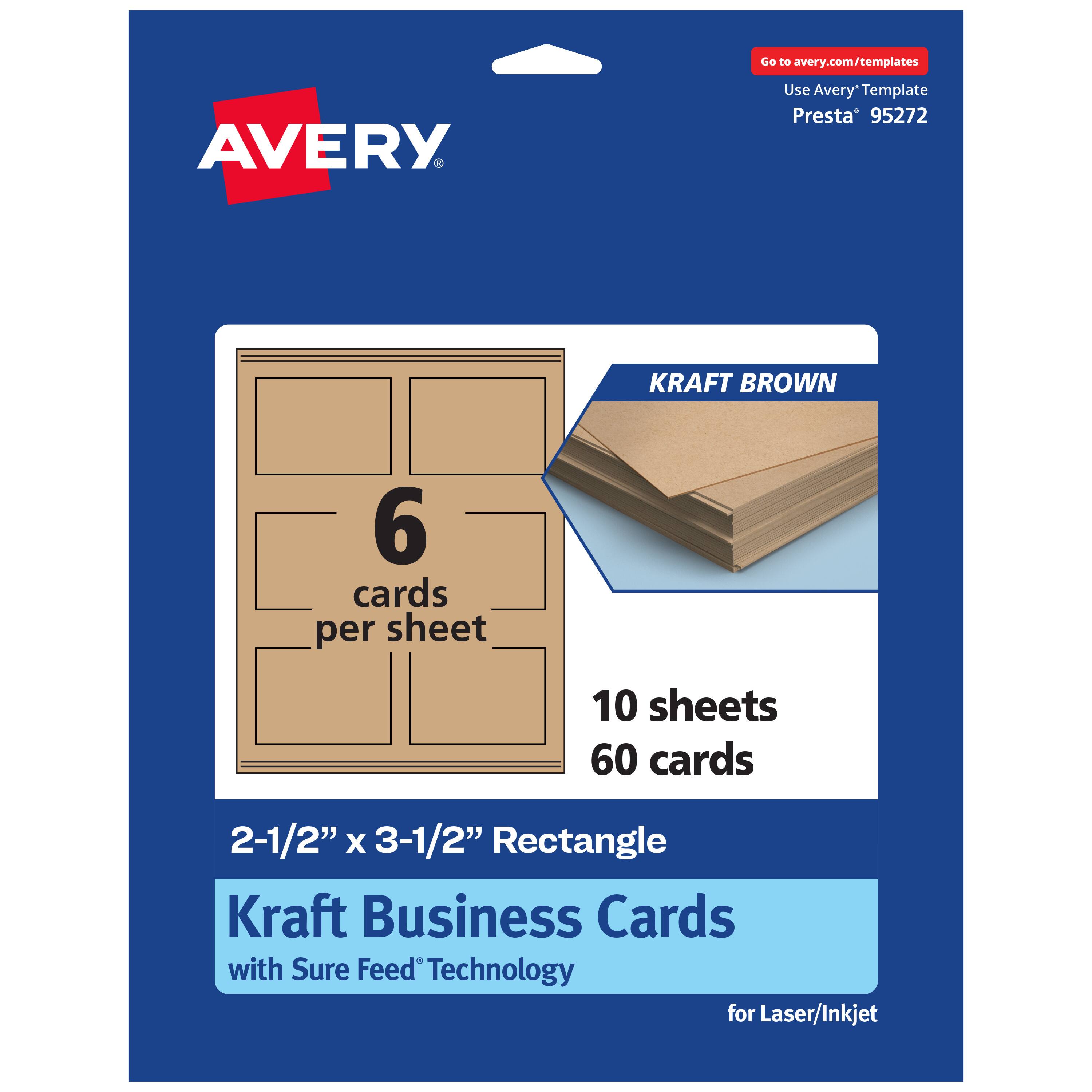 Go to avery.com/templates  
AVERY  
Use Avery Template Presta® 95272  

KRAFT BROWN  
6 cards per sheet  
10 sheets 60 cards  

2-1/2" x 3-1/2" Rectangle  
Kraft Business Cards  
with Sure Feed® Technology  
for Laser/Inkjet
