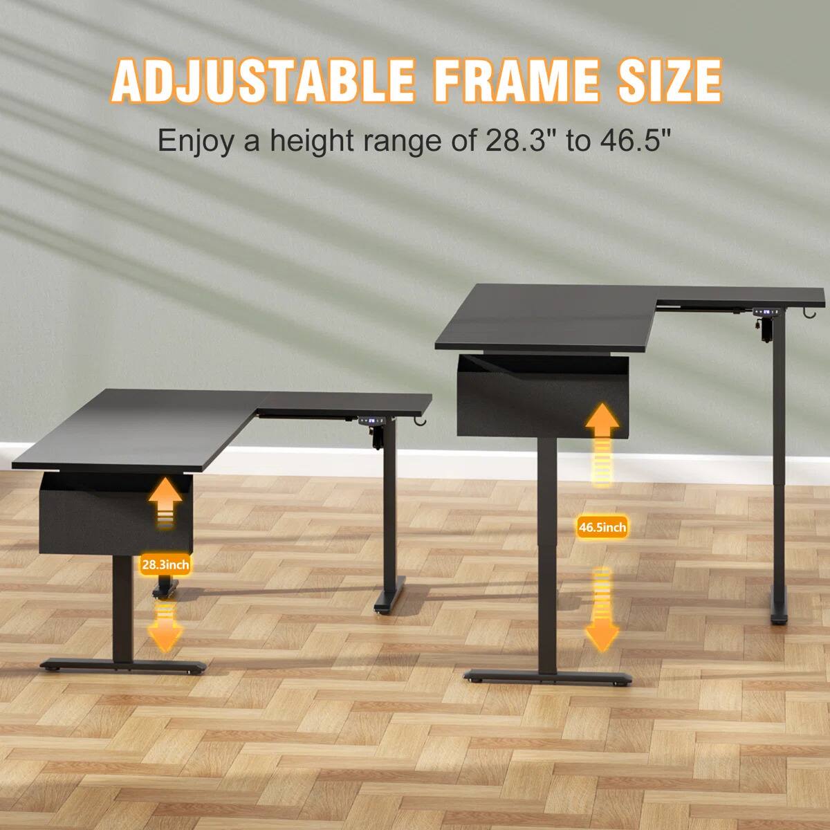 ADJUSTABLE FRAME SIZE  
Enjoy a height range of 28.3" to 46.5"  
46.5inch  
28.3inch