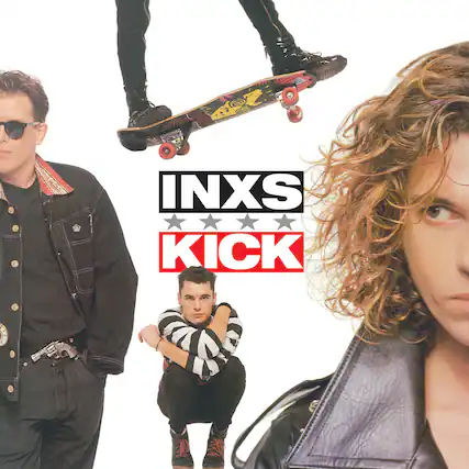 INXS
KICK