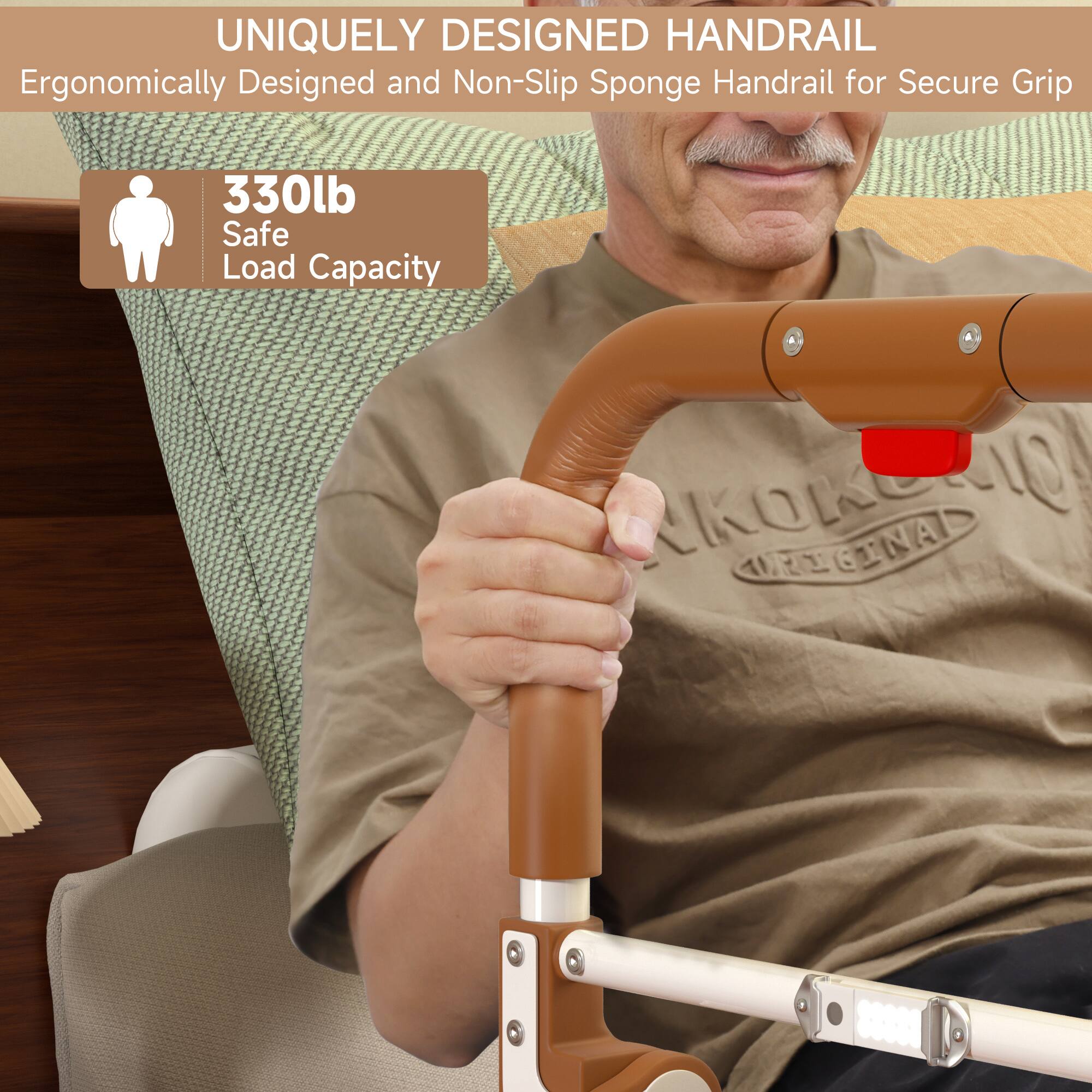 UNIQUELY DESIGNED HANDRAIL

Ergonomically Designed and Non-Slip Sponge Handrail for Secure Grip

330lb Safe Load Capacity