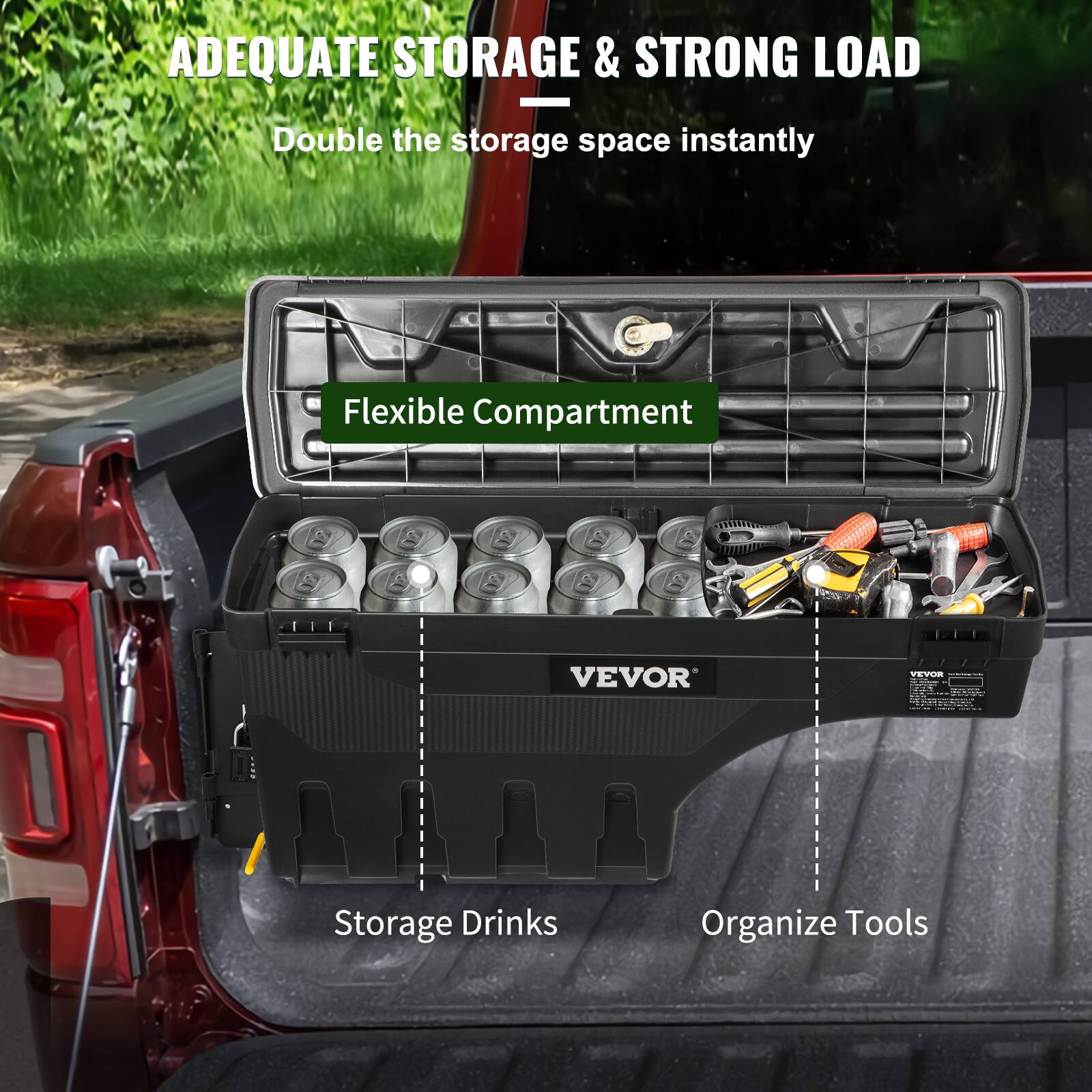 ADEQUATE STORAGE & STRONG LOAD  
Double the storage space instantly  

Flexible Compartment  

Storage Drinks  
Organize Tools  

VEVOR