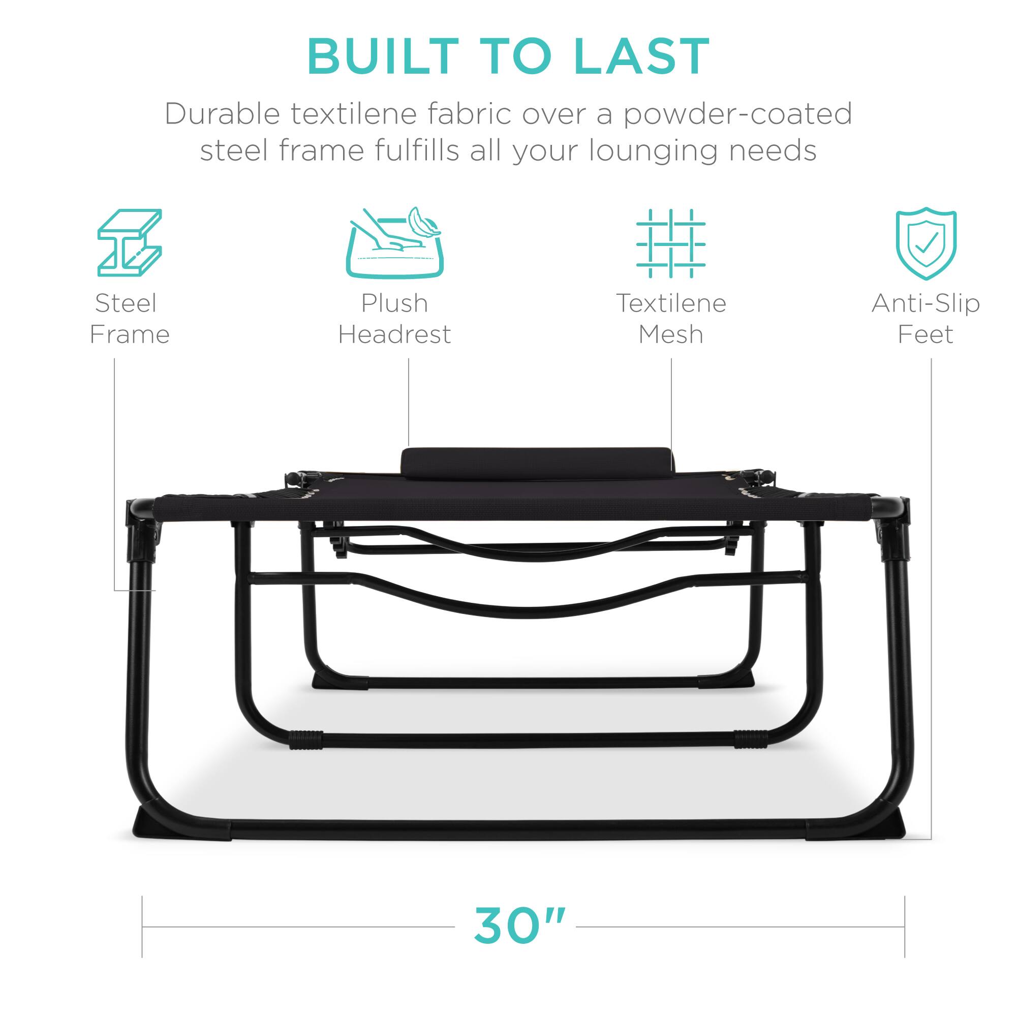 BUILT TO LAST

Durable textilene fabric over a powder-coated steel frame fulfills all your lounging needs

- Steel Frame
- Plush Headrest
- Textilene Mesh
- Anti-Slip Feet

30"