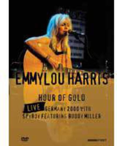 Front. Emmylou Harris - Hour of Gold: Live in Germany 2000   - DVD.