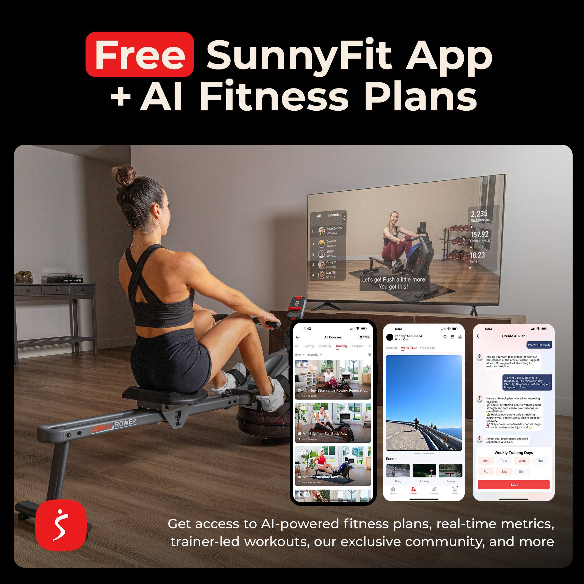 Free SunnyFit App + AI Fitness Plans

Let's go! Push a little more. You got this!

Get access to AI-powered fitness plans, real-time metrics, trainer-led workouts, our exclusive community, and more