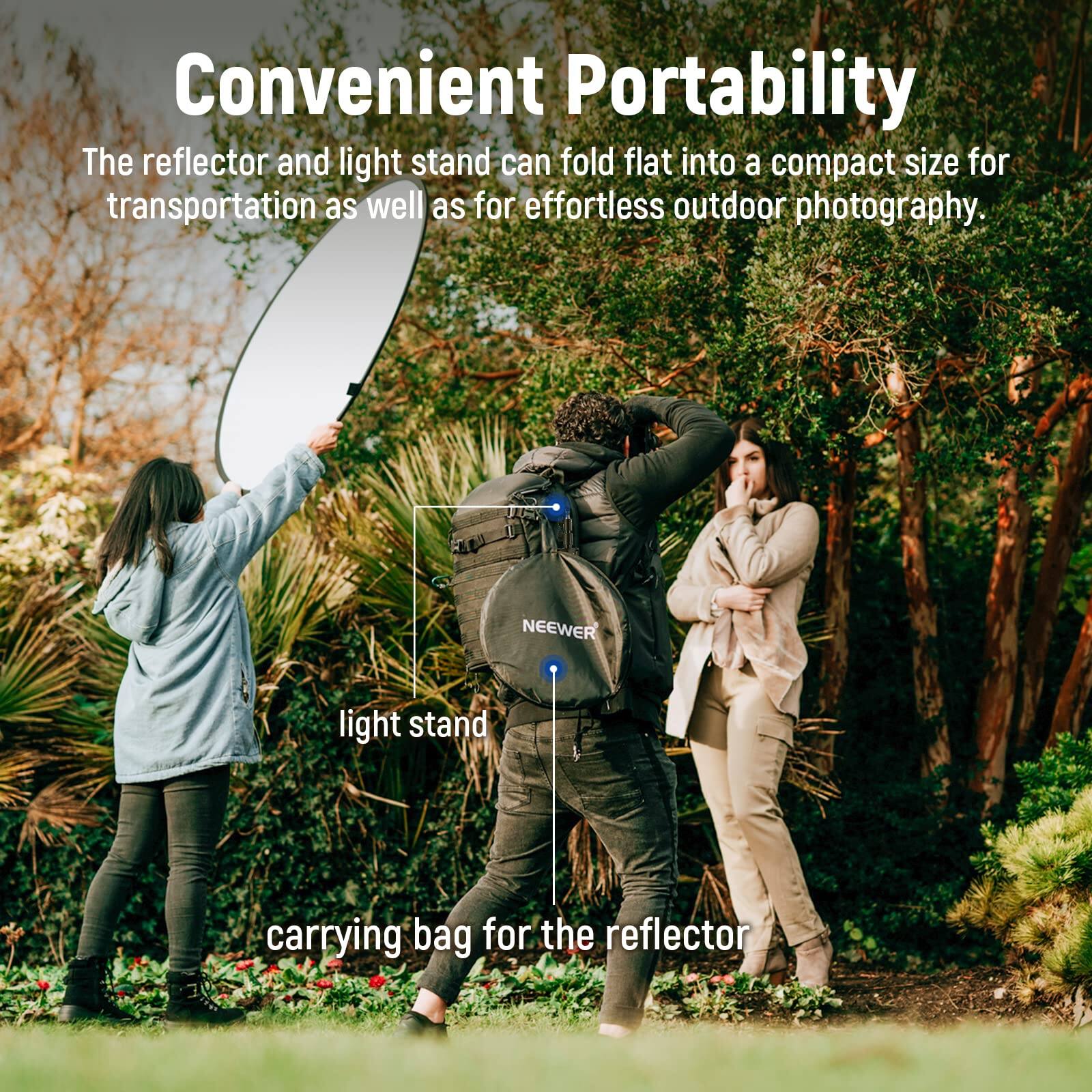 Convenient Portability

The reflector and light stand can fold flat into a compact size for transportation as well as for effortless outdoor photography.

light stand

carrying bag for the reflector
