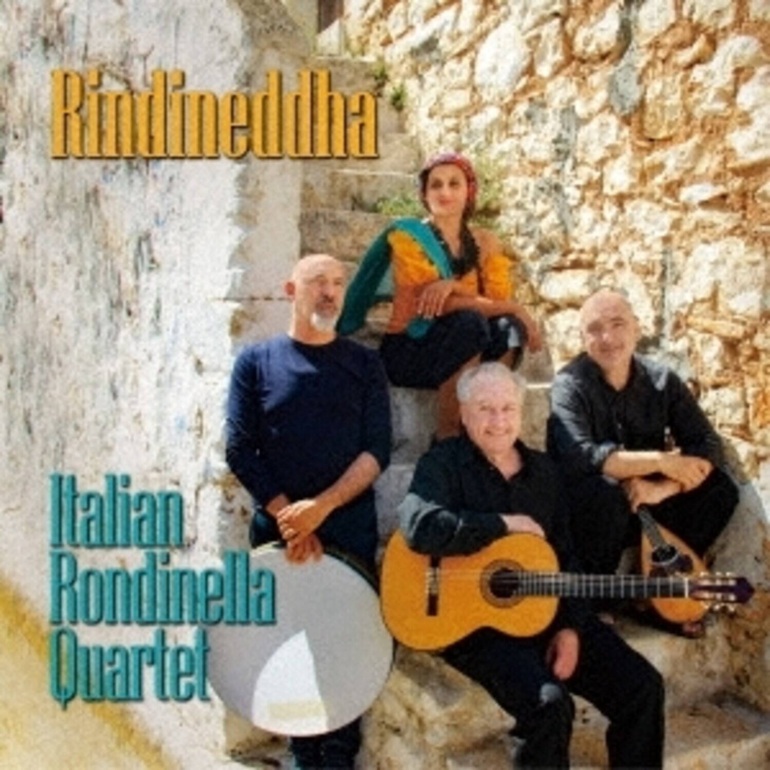 Rindinedha  
Italian Rondinella Quartet