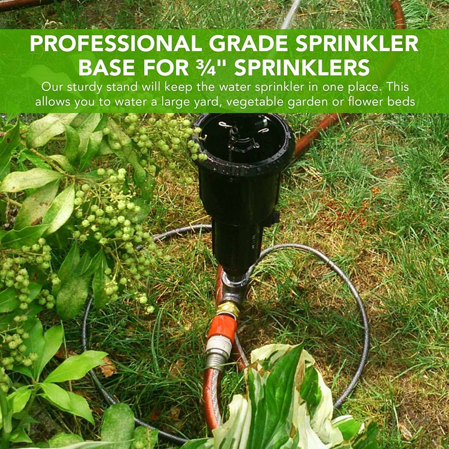 PROFESSIONAL GRADE SPRINKLER BASE FOR 3/4" SPRINKLERS

Our sturdy stand will keep the water sprinkler in one place. This allows you to water a large yard, vegetable garden or flower beds.