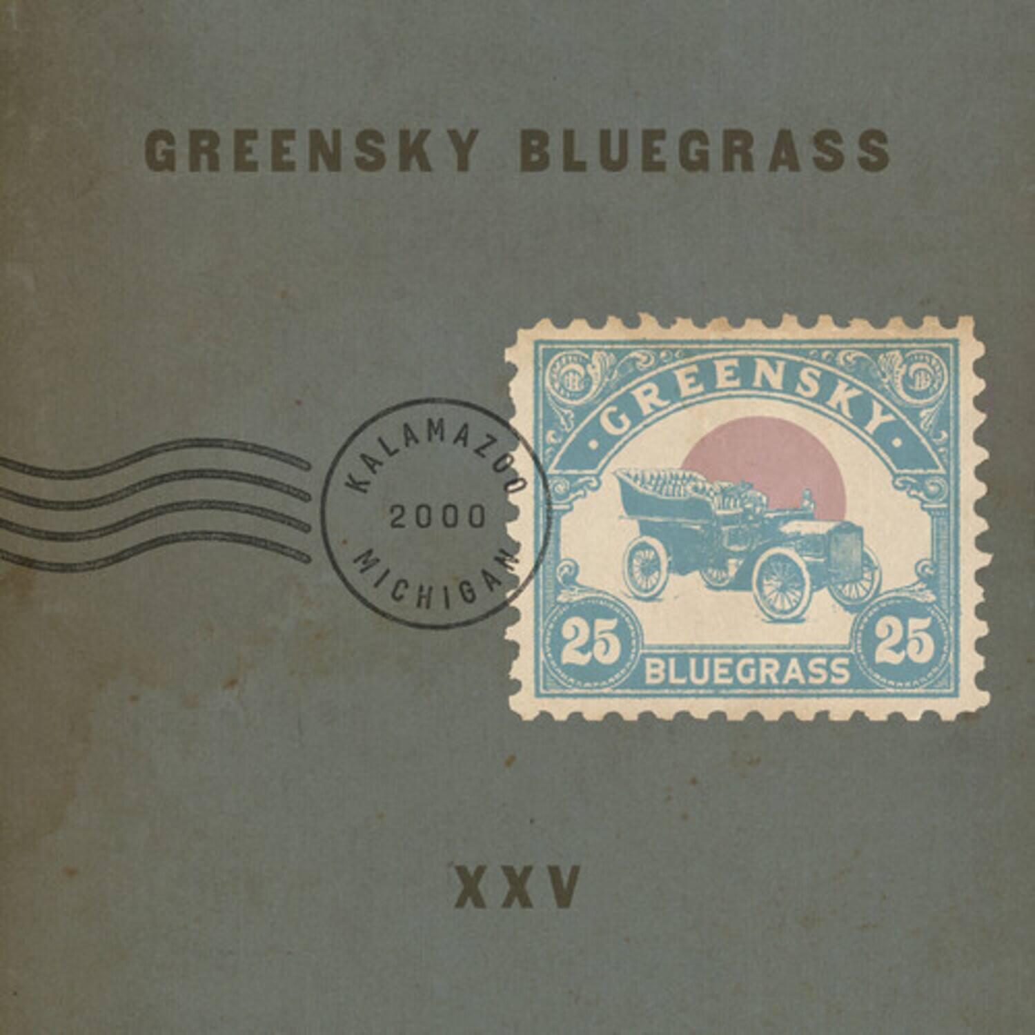 GREENSKY BLUEGRASS  
GREENSKY  
KALAMAZOO 2000 MICHIGAN  
25 BLUEGRASS  
XXV