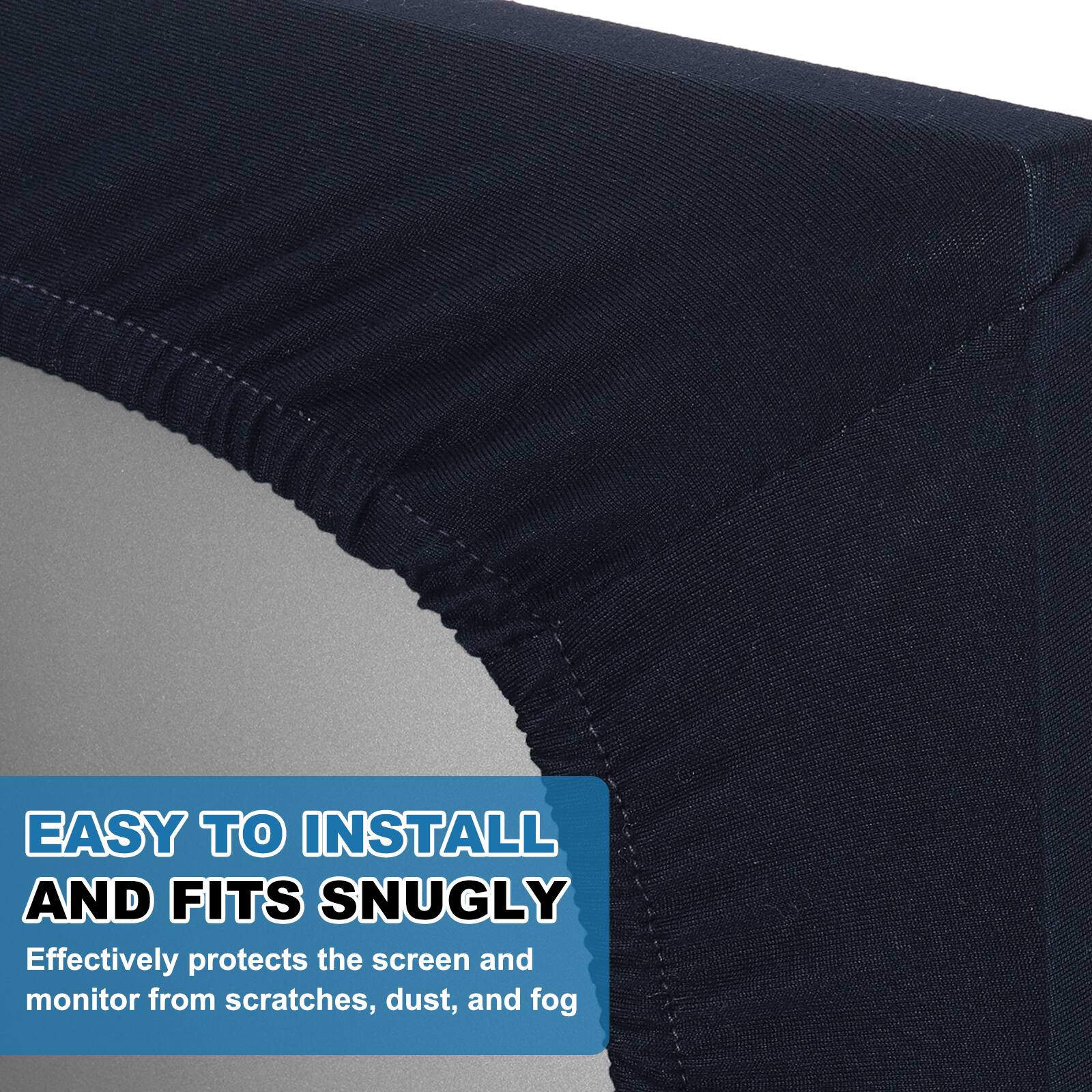 EASY TO INSTALL AND FITS SNUGLY  
Effectively protects the screen and monitor from scratches, dust, and fog