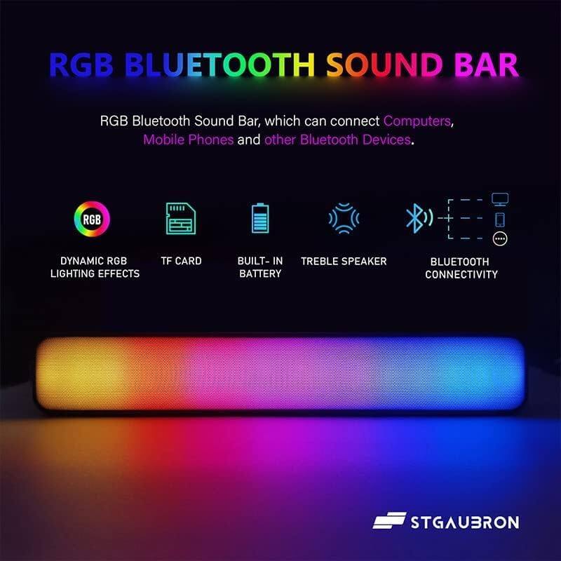 RGB BLUETOOTH SOUND BAR, RGB Bluetooth Sound Bar, which can connect Computers, Mobile Phones and other Bluetooth Devices. RGB ... DYNAMIC RGB LIGHTING EFFECTS TF CARD BUILT-IN TREBLE SPEAKER BATTERY BLUETOOTH CONNECTIVITY STGAUBRON
